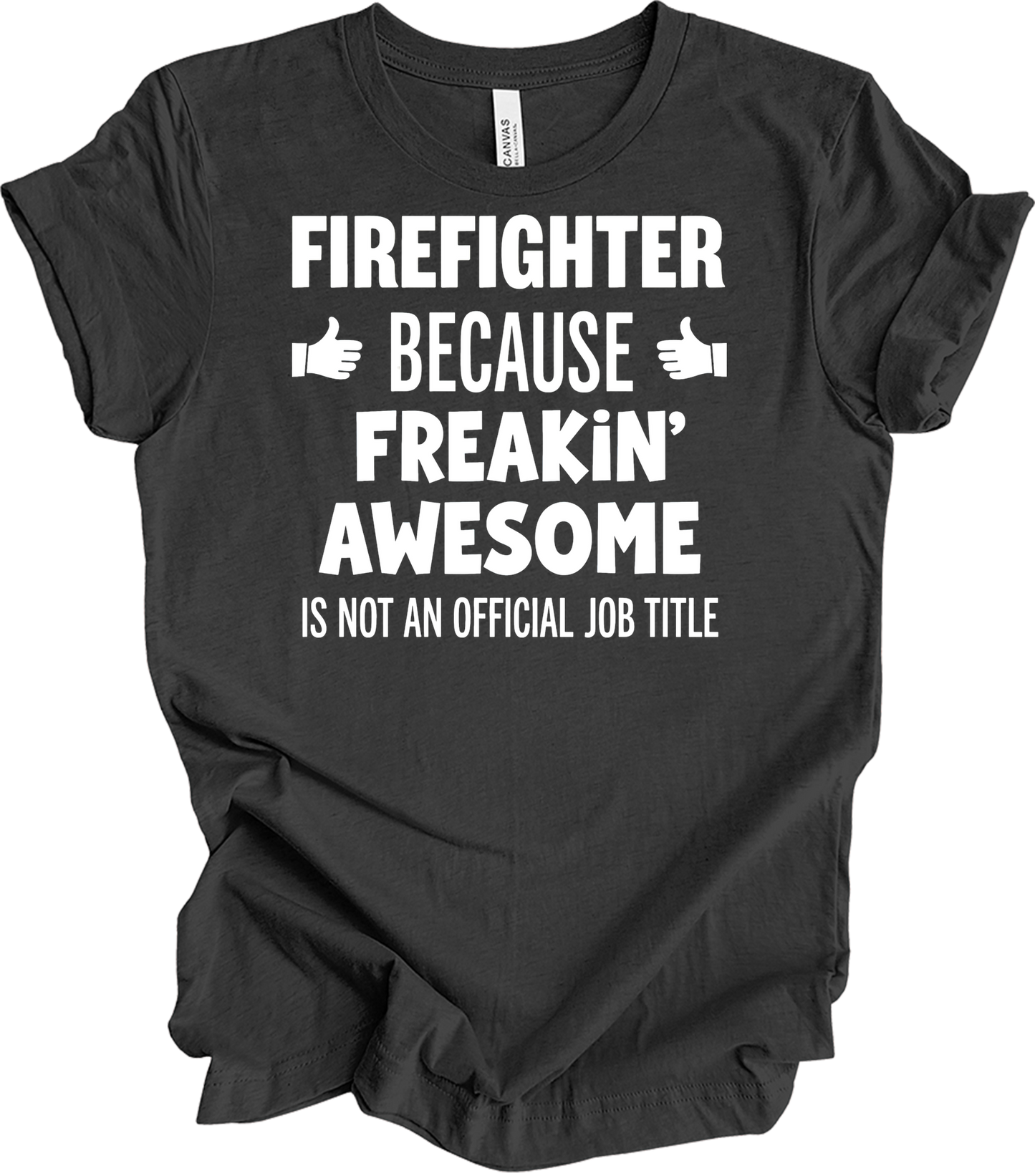 Firefighter Freakin' Awesome T-Shirt in Dark Grey Heather
