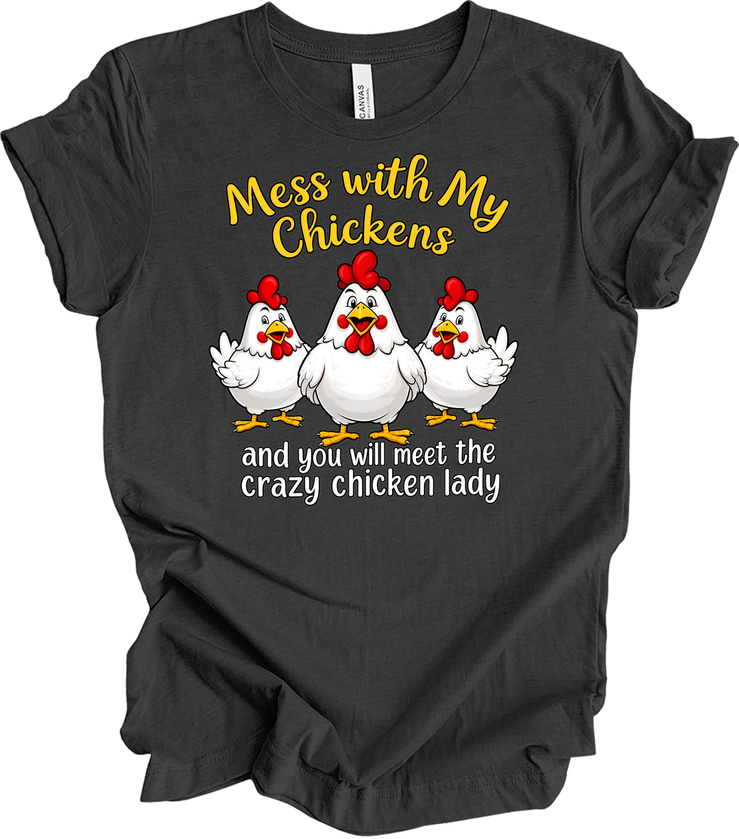 Mess With My Chickens T-Shirt in Dark Grey Heather