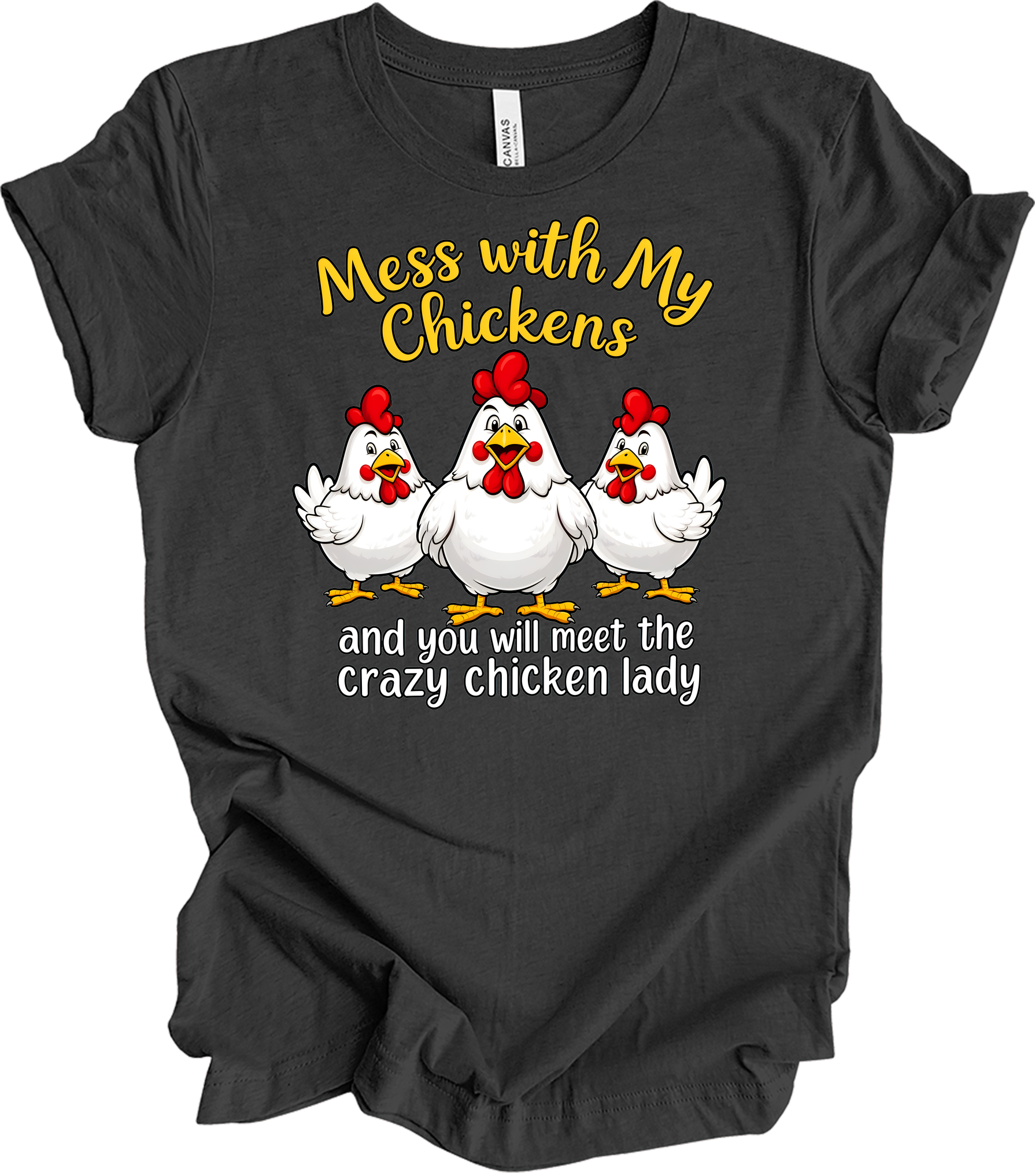 Mess With My Chickens T-Shirt in Dark Grey Heather