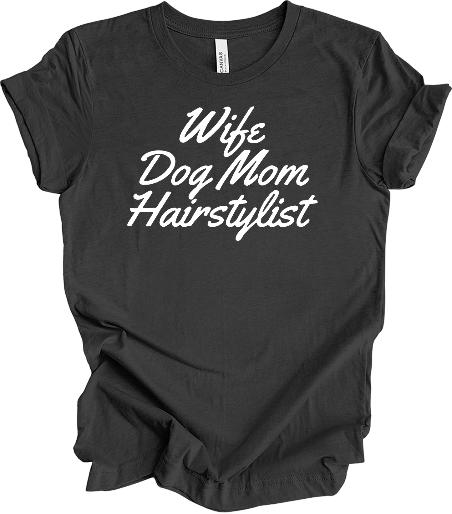 Wife Dog Mom Hairstylist T-Shirt in Dark Grey Heather
