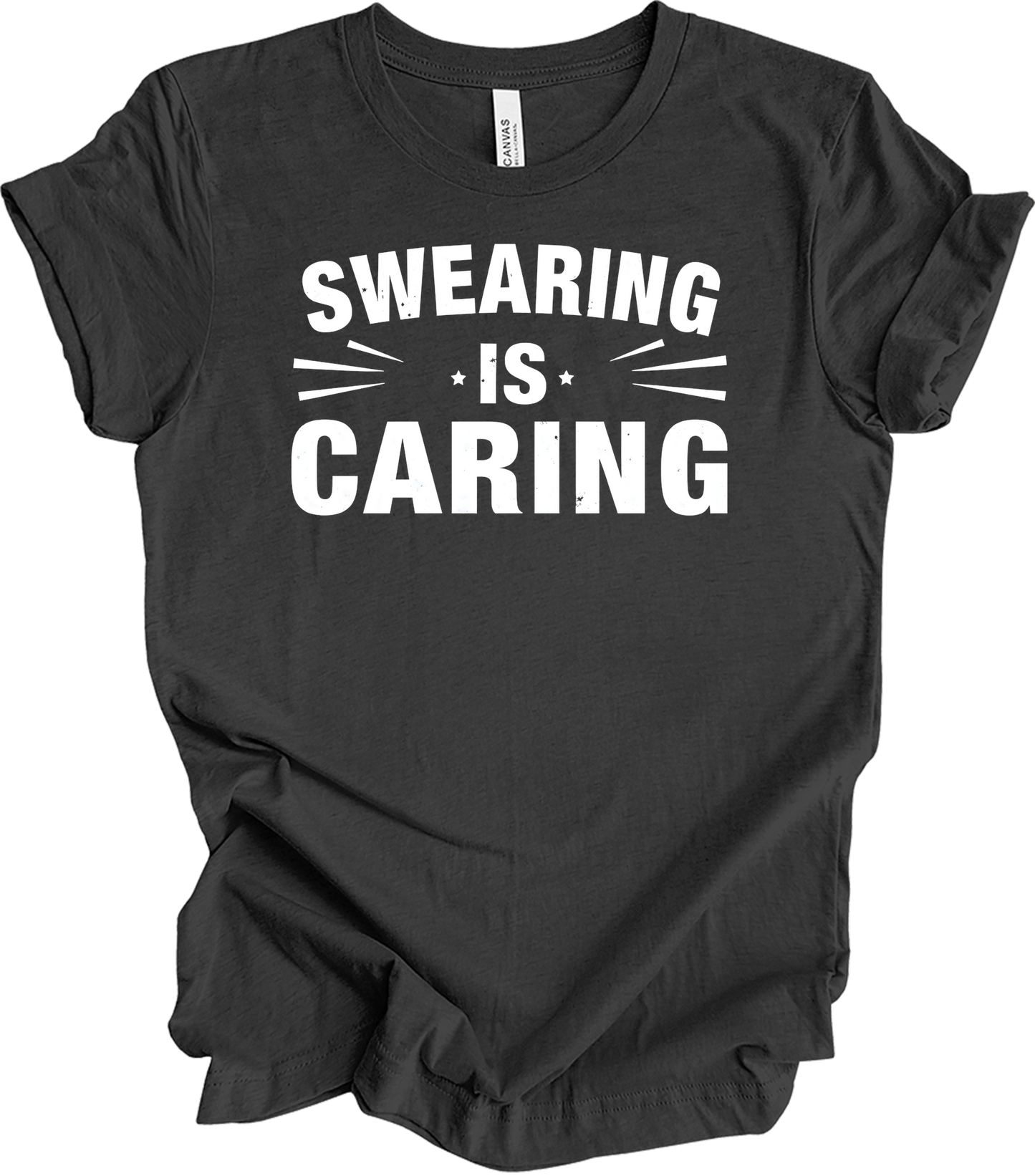Swearing Is Caring Funny T-Shirt in Dark Grey Heather