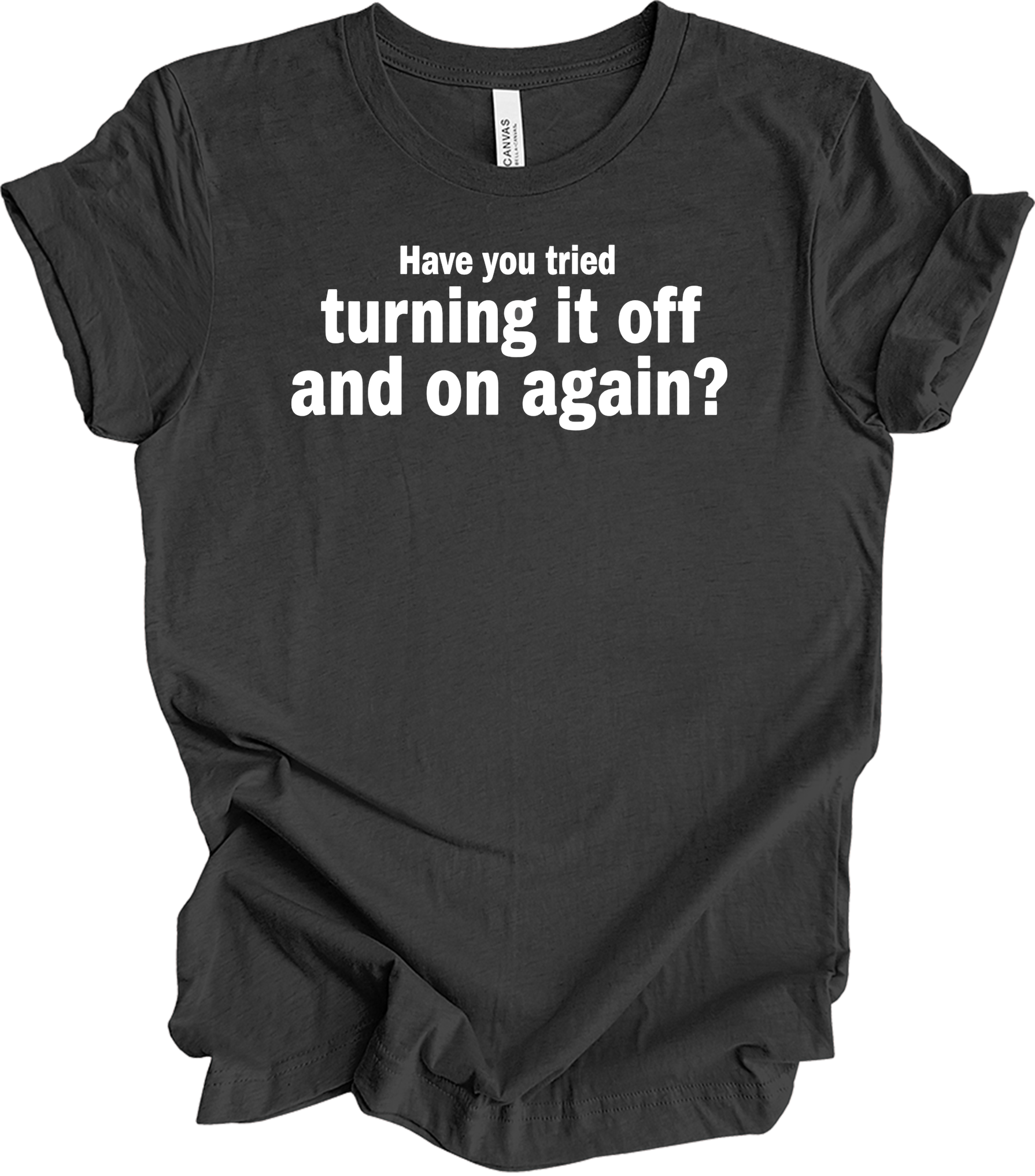 Turning It Off and On Again T-Shirt in Dark Grey Heather