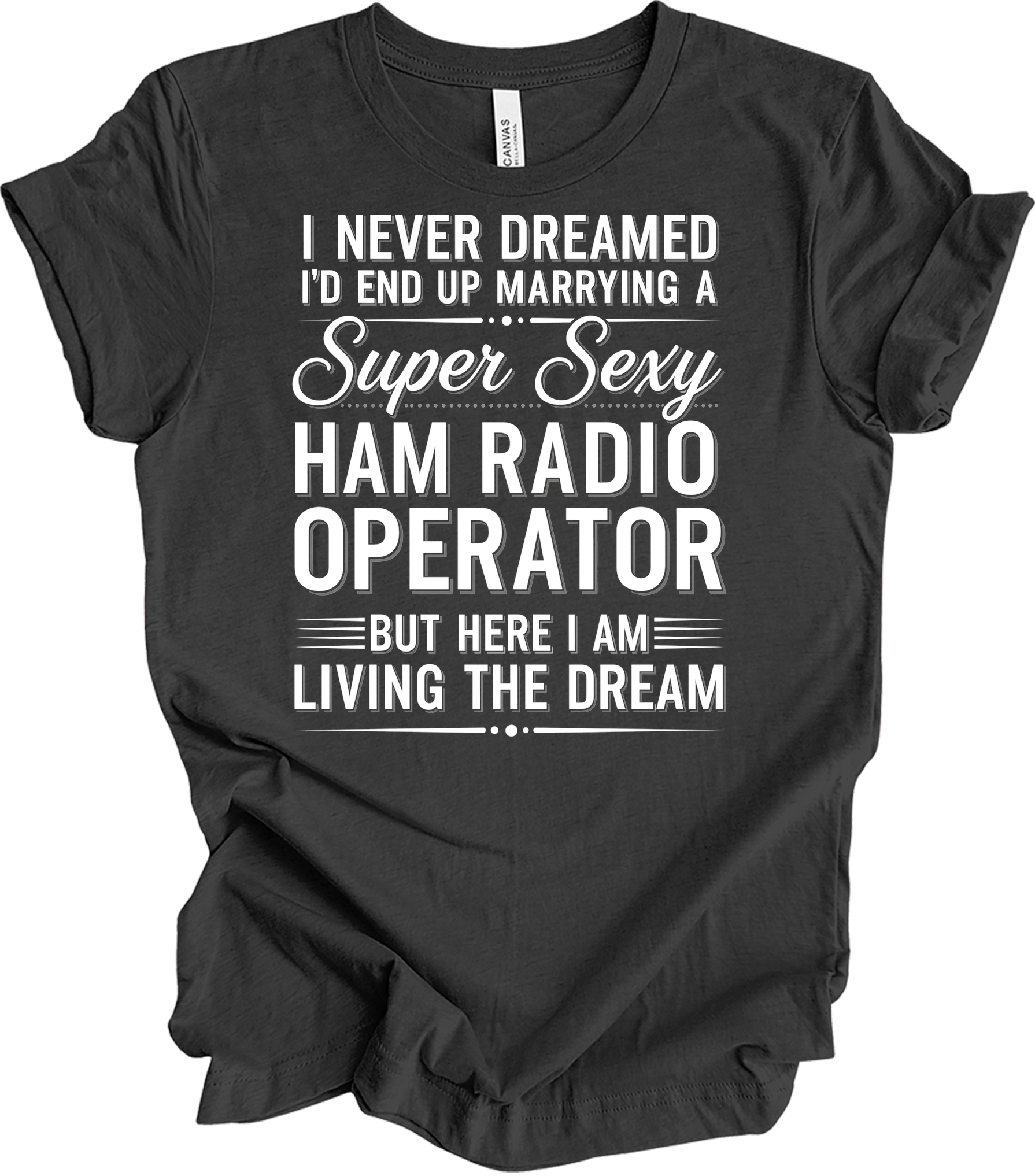 Super Sexy Ham Radio Operator T-Shirt in Dark Grey Heather