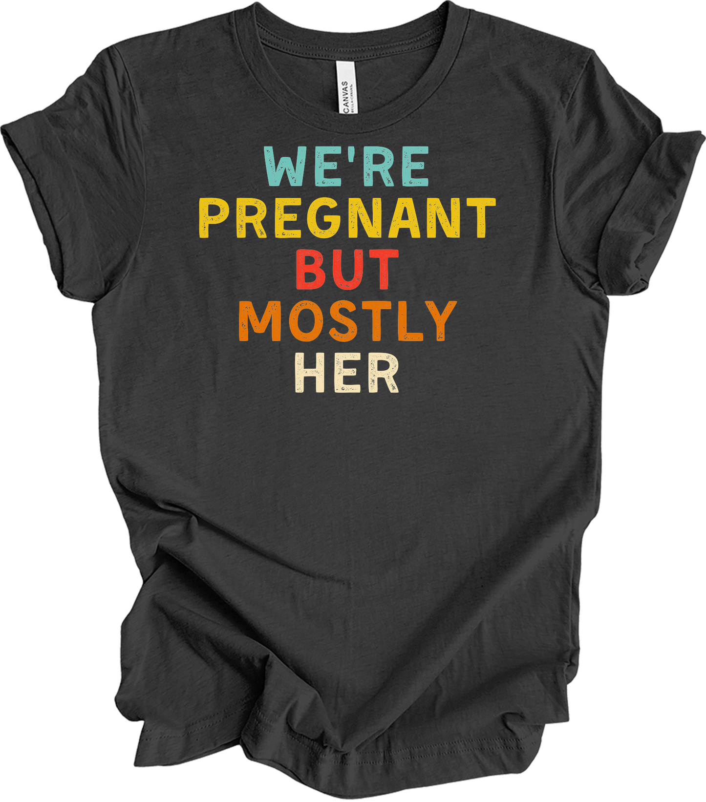 We're Pregnant But Mostly Her T-Shirt in Dark Grey Heather