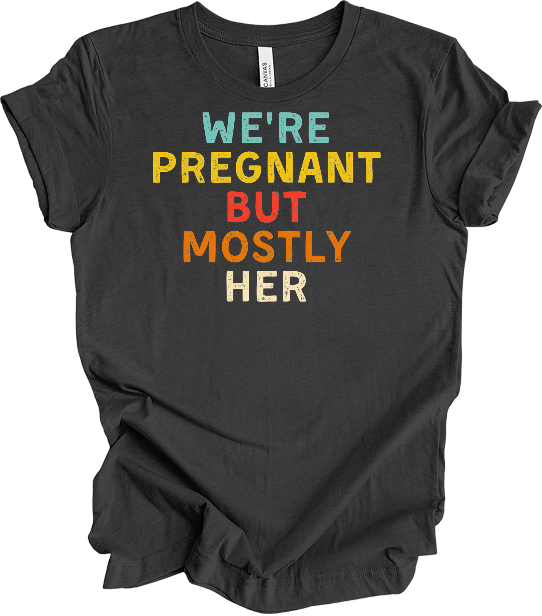 We're Pregnant But Mostly Her T-Shirt in Dark Grey Heather