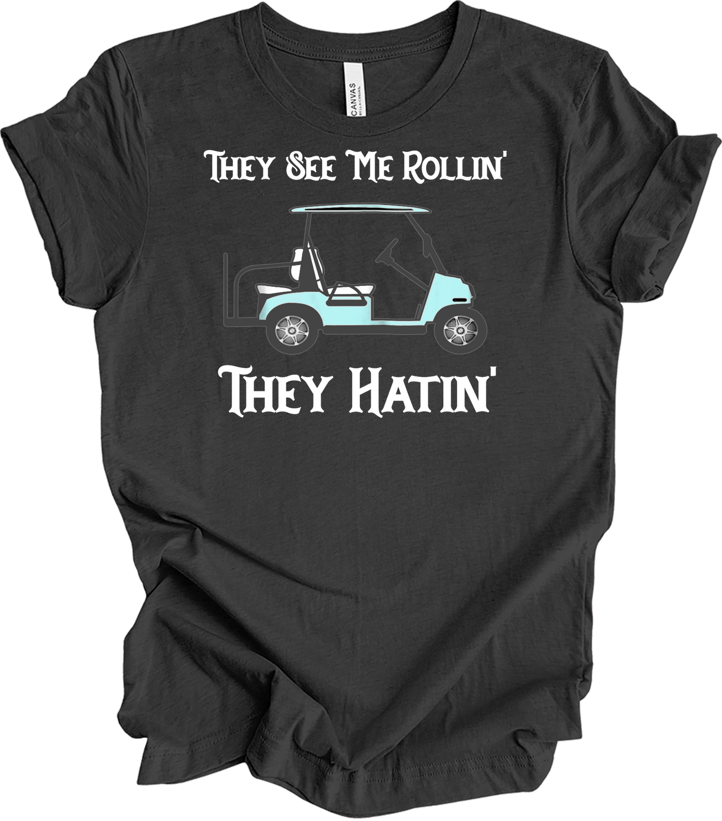 They See Me Rollin' Golf T-Shirt in Dark Grey Heather