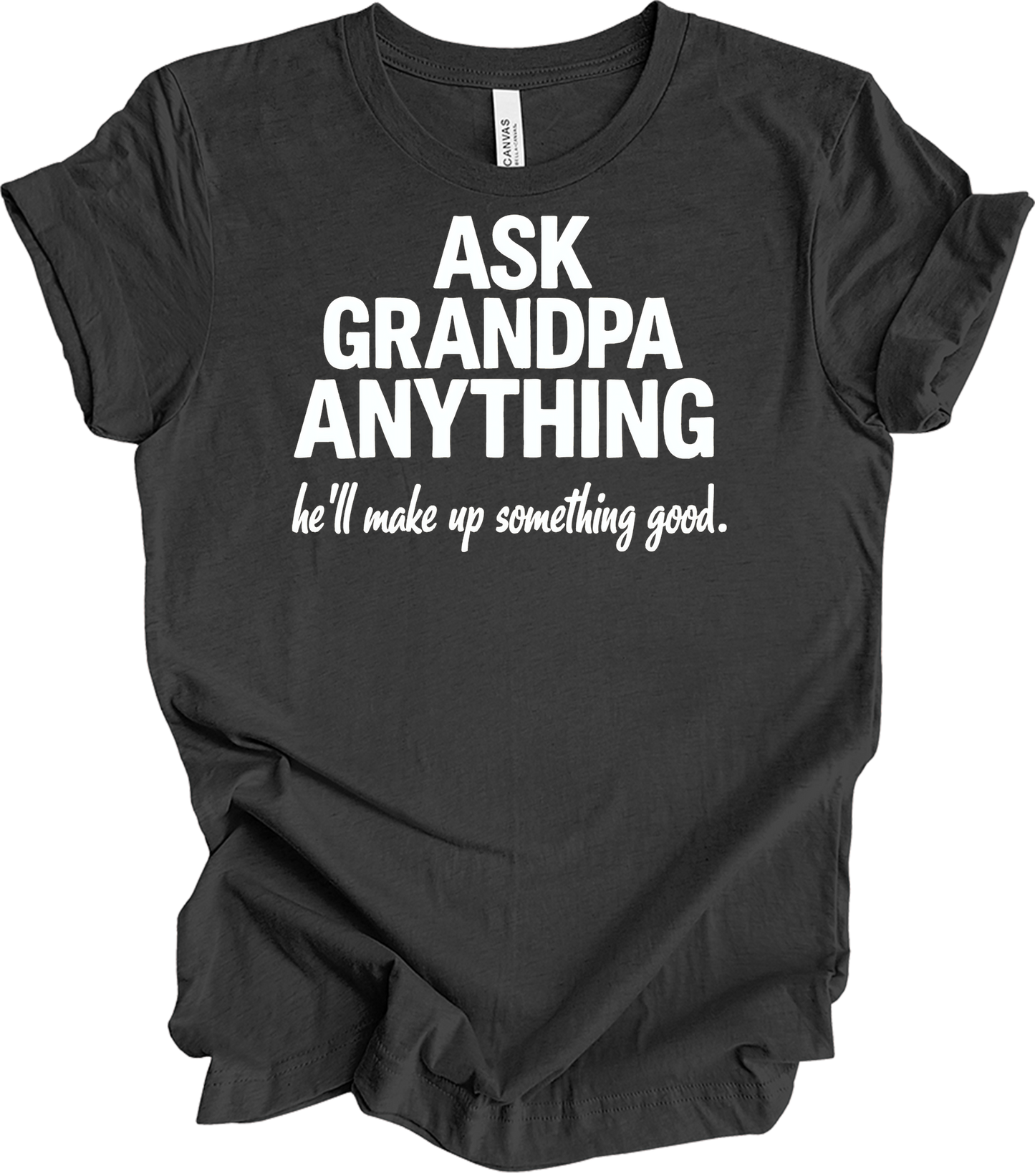 Ask Grandpa Anything T-Shirt in Dark Grey Heather