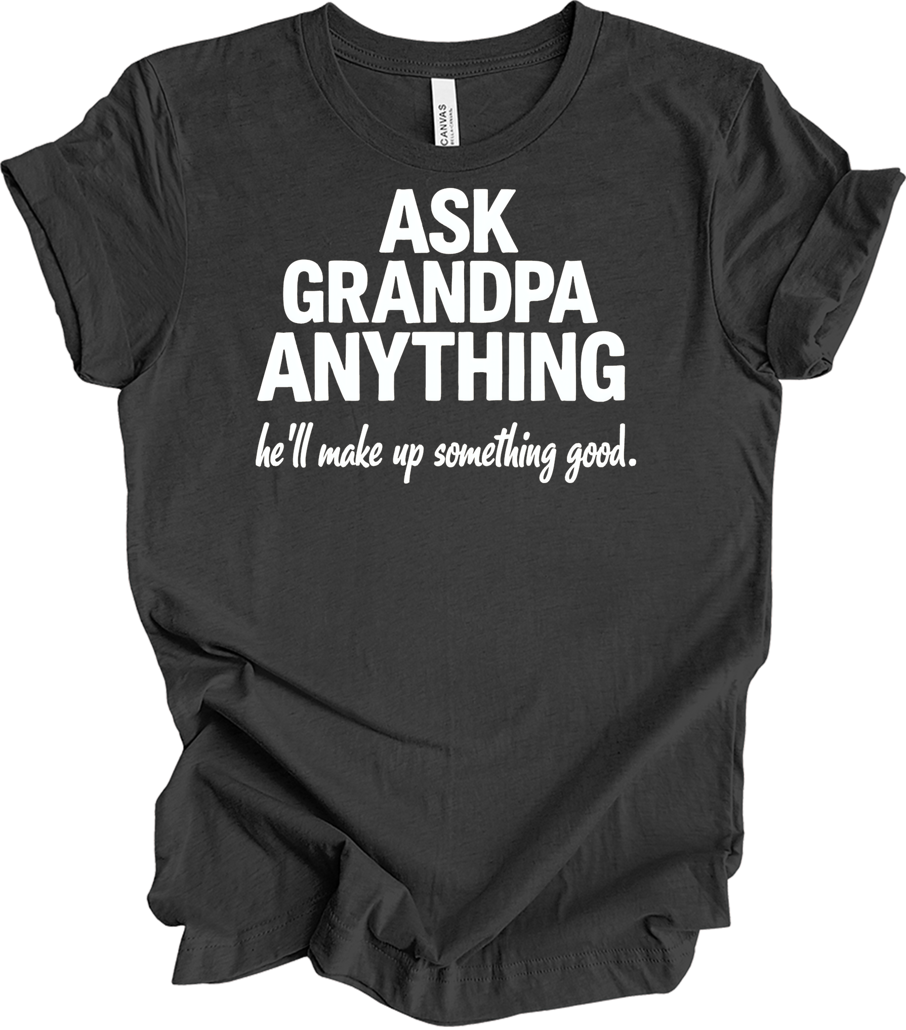 Ask Grandpa Anything T-Shirt in Dark Grey Heather