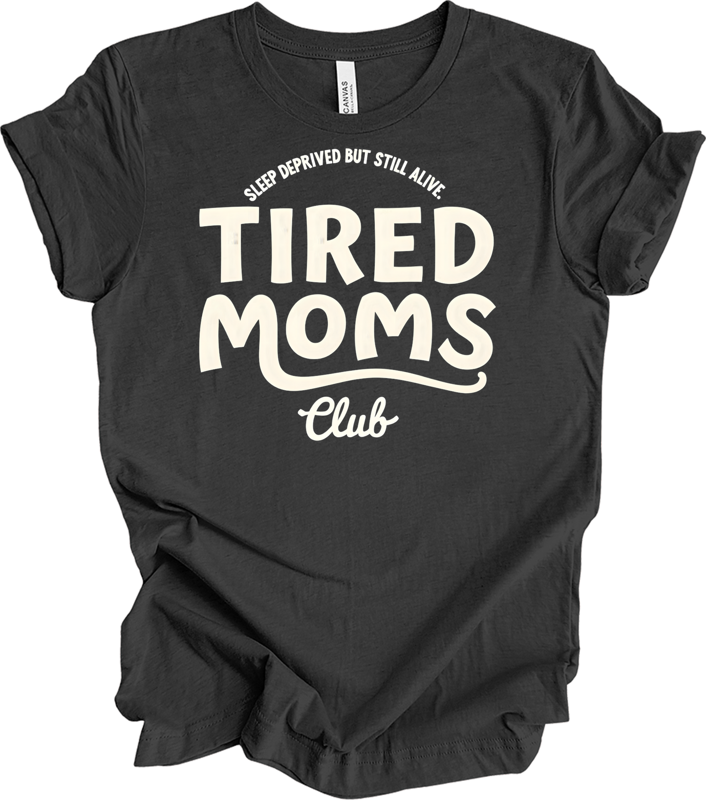 Tired Moms Club - Funny Mom T-Shirt in Dark Grey Heather