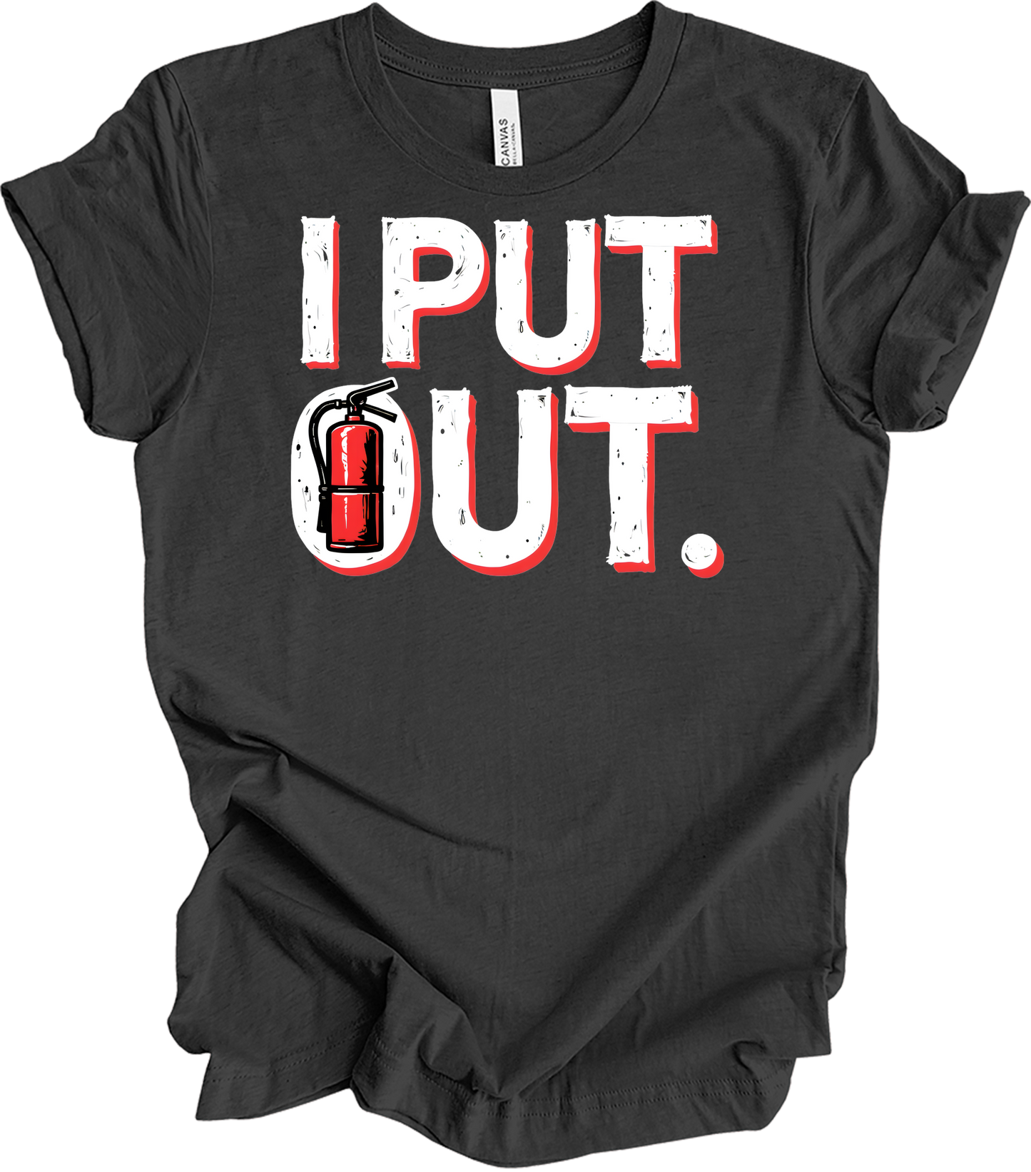 I Put Out Funny Firefighter T-Shirt in Dark Grey Heather