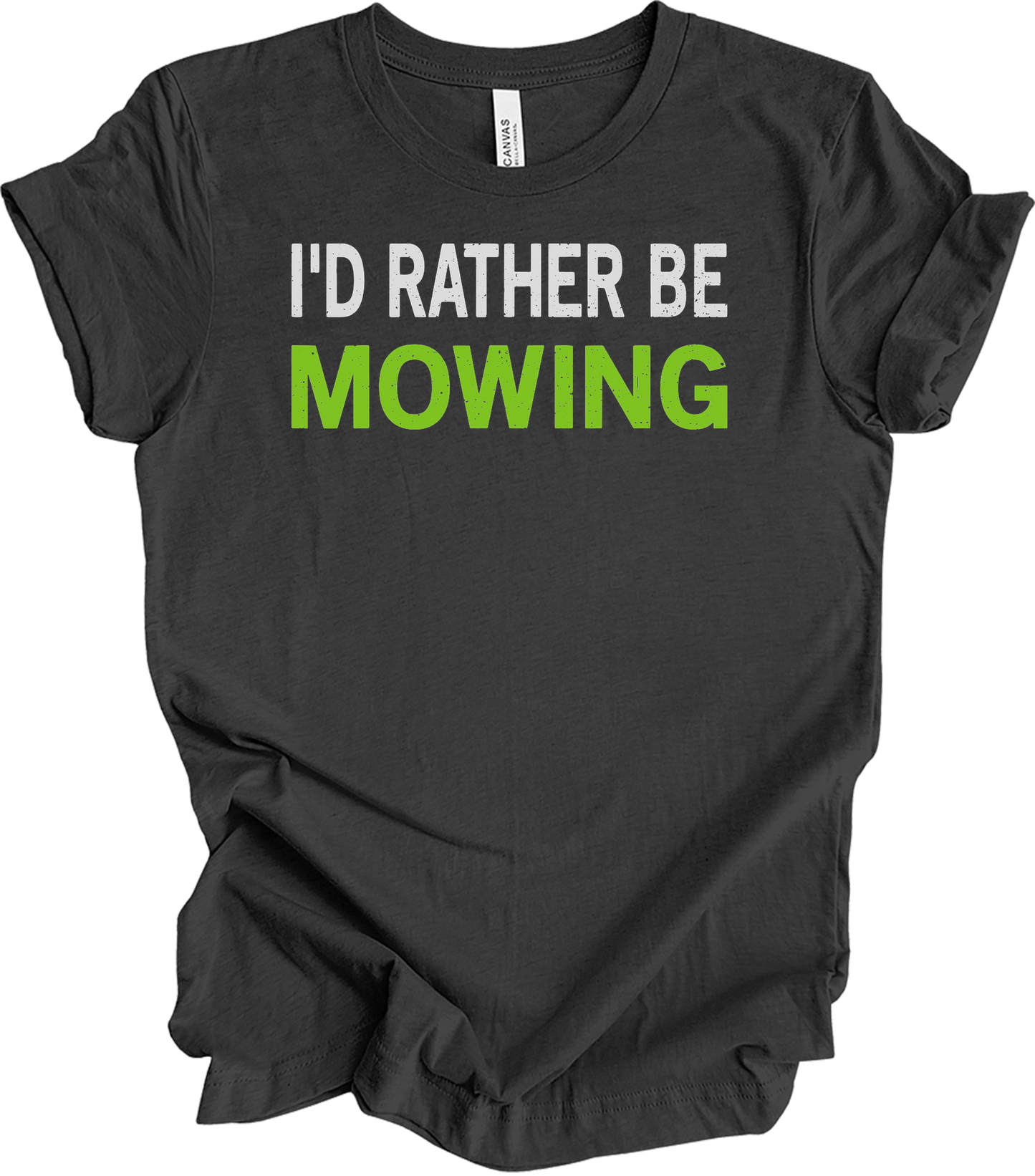 I'd Rather Be Mowing T-Shirt in Dark Grey Heather