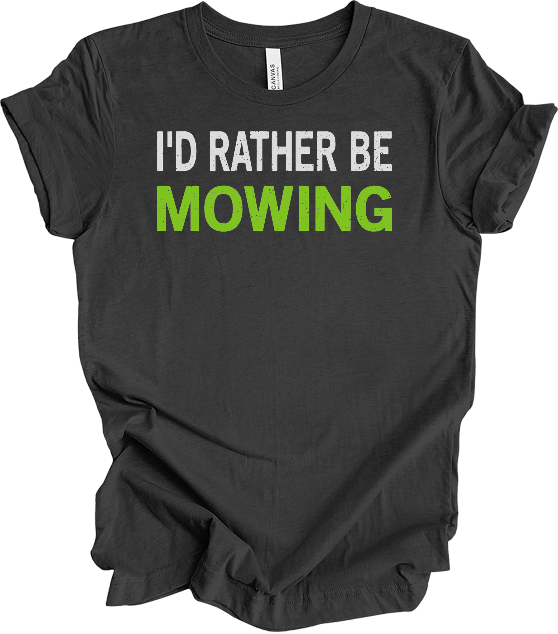 I'd Rather Be Mowing T-Shirt in Dark Grey Heather