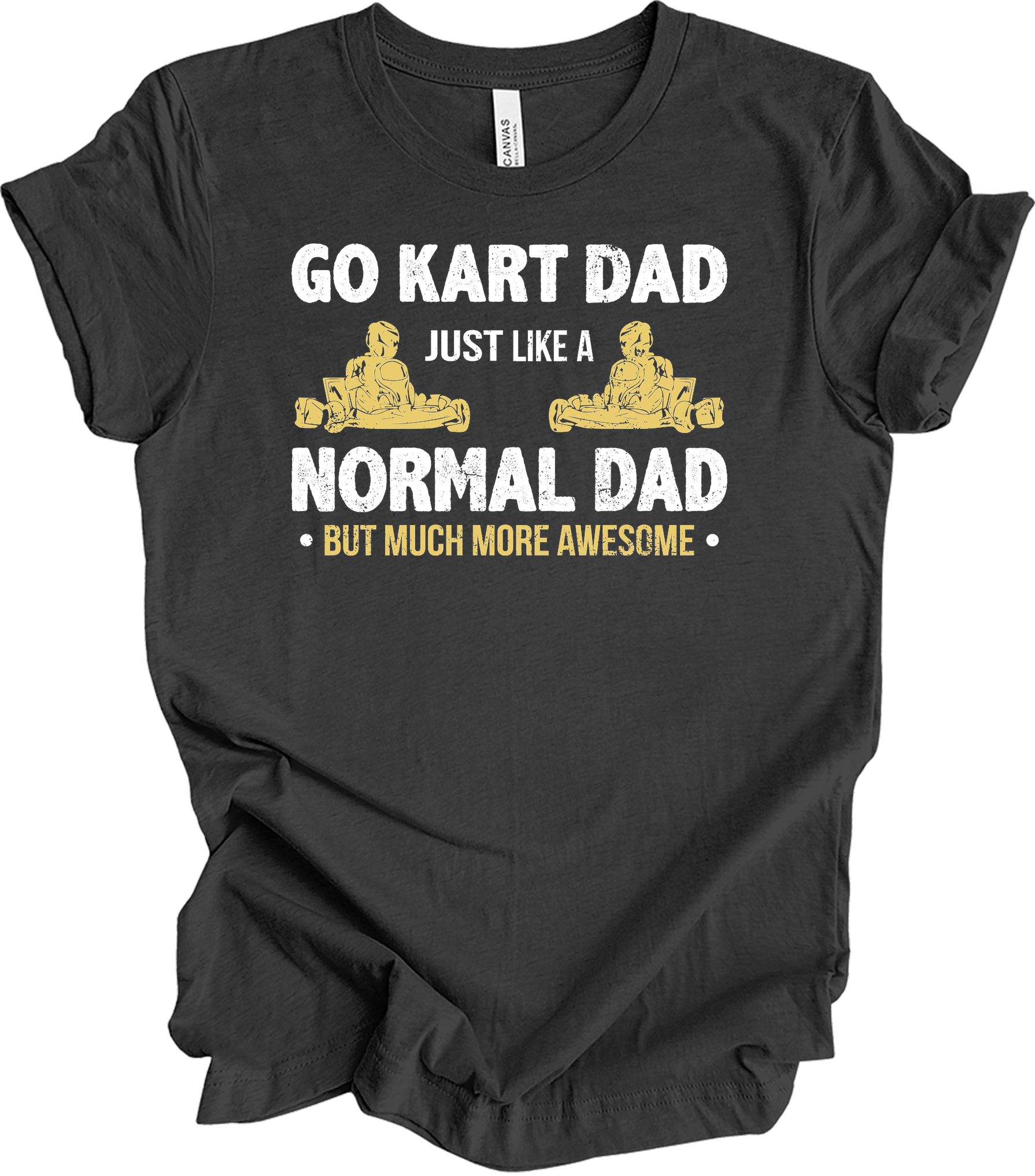Go Kart Dad - Much More Awesome Karting Racer T-Shirt in Dark Grey Heather