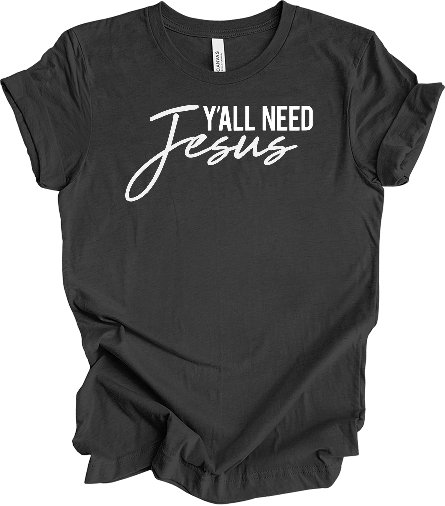 Y'all Need Jesus T-Shirt in Dark Grey Heather