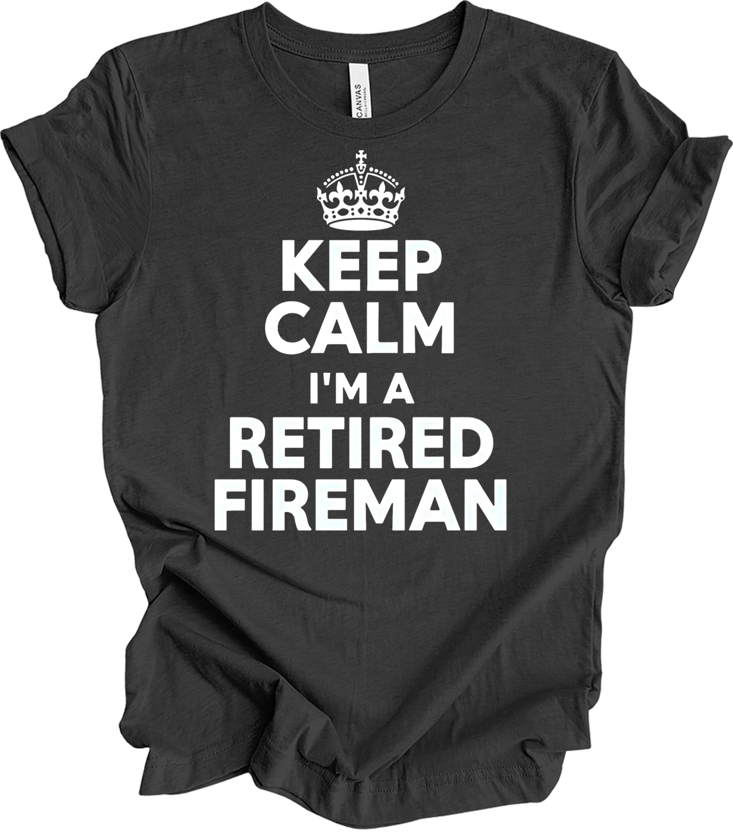 Keep Calm Retired Fireman T-Shirt in Dark Grey Heather