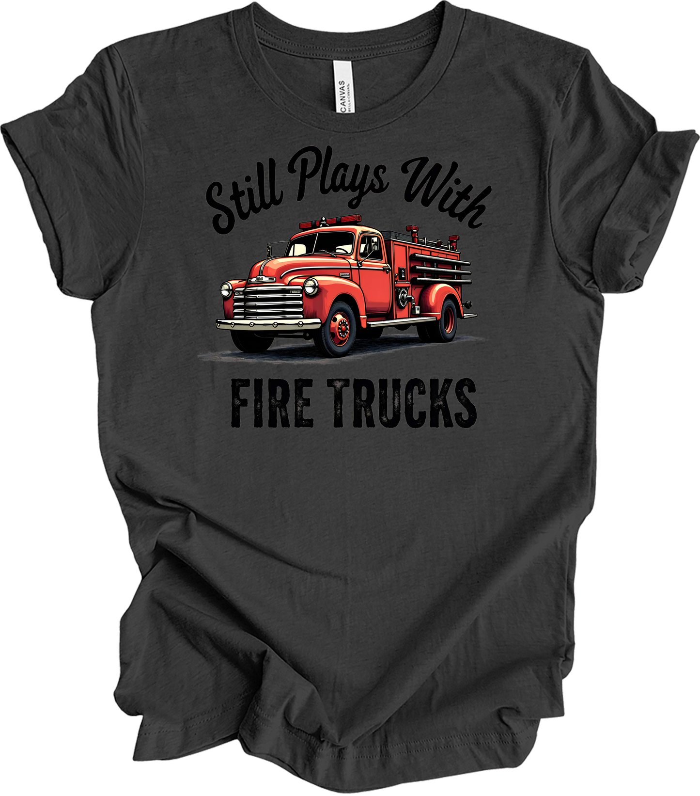 Still Plays With Fire Trucks T-Shirt in Dark Grey Heather