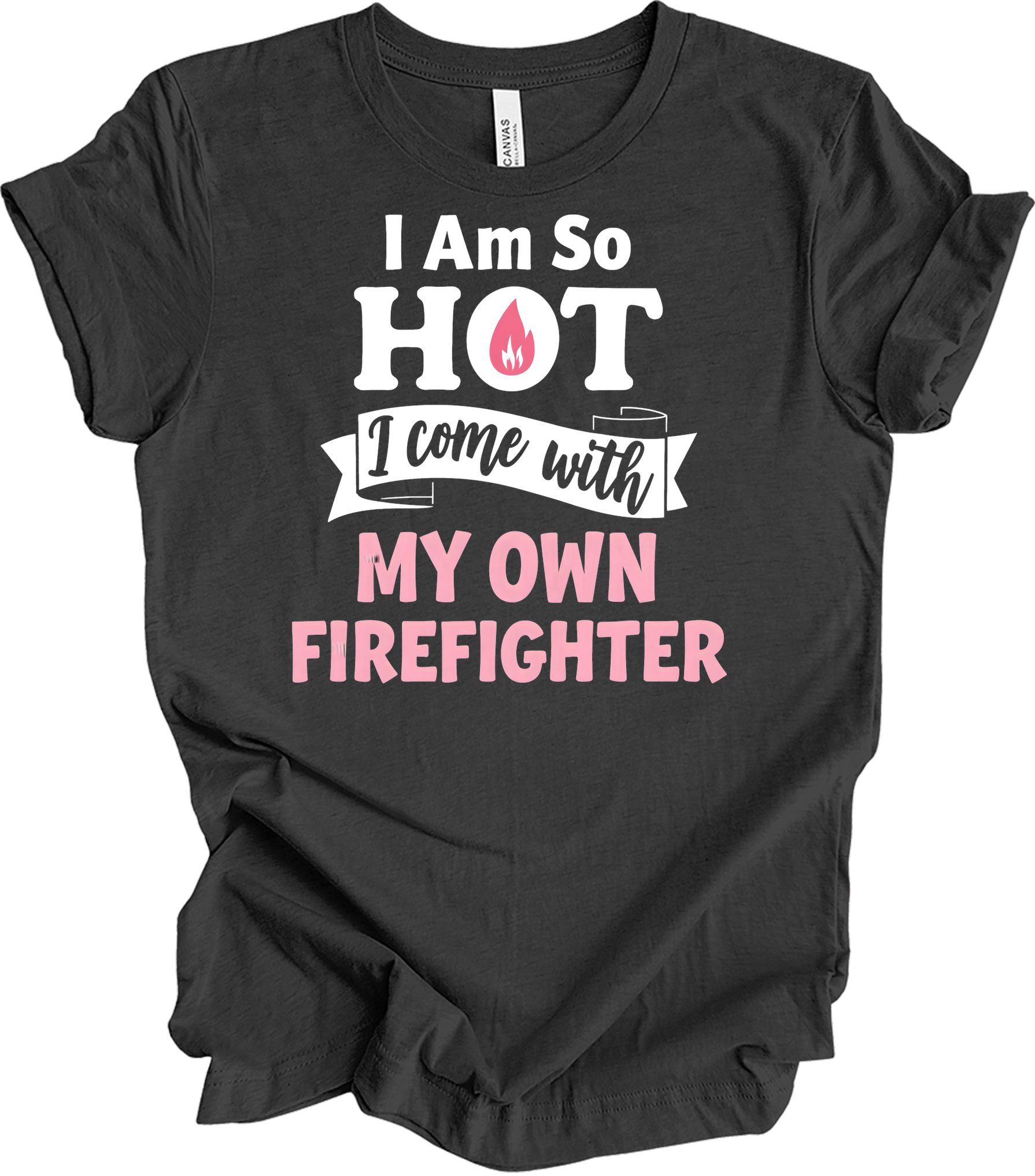 I'm So Hot Firefighter Wife T-Shirt in Dark Grey Heather