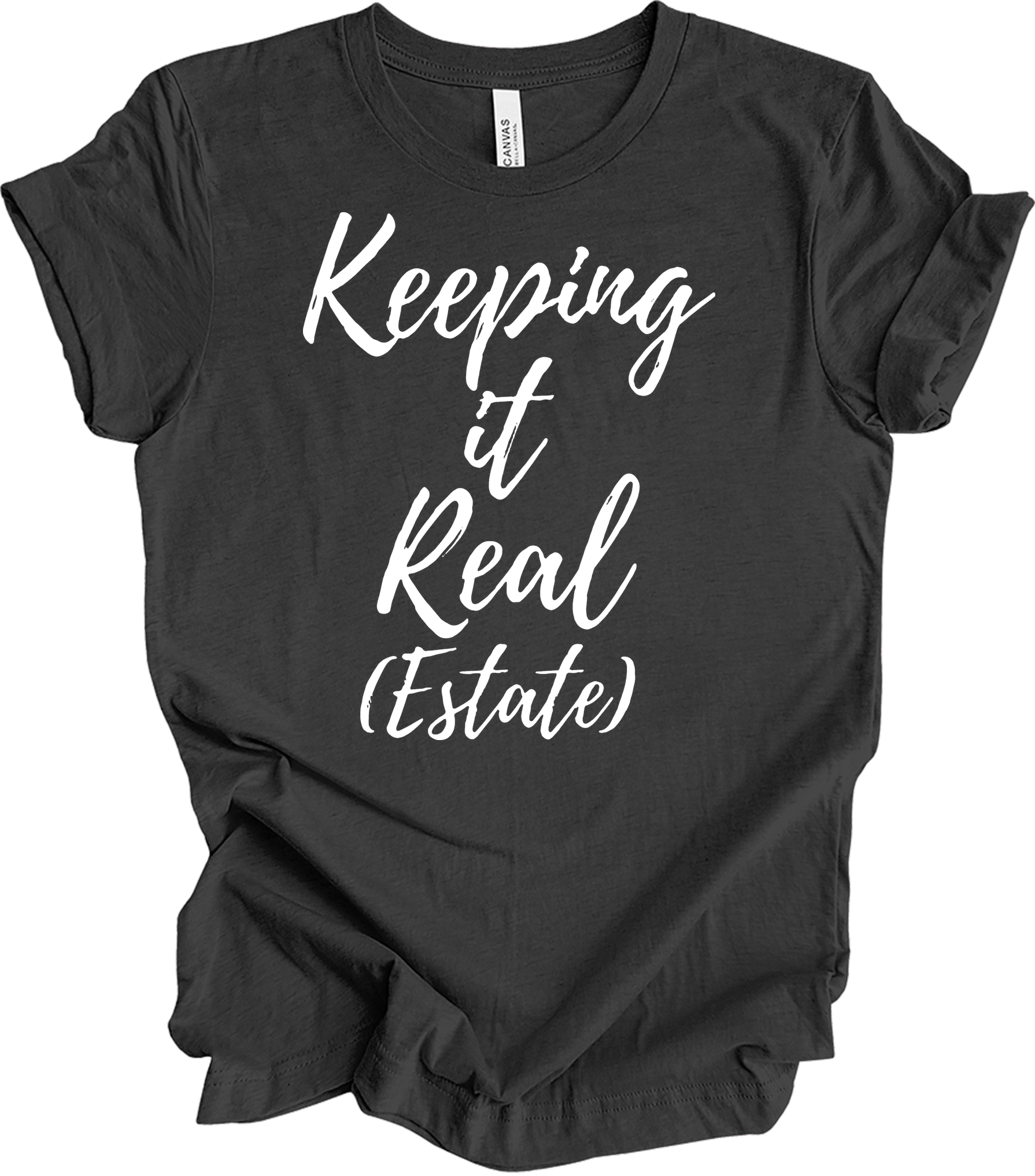 Keeping It Real Estate - Funny Realtor & Real Estate Agent Gift T-Shirt in Dark Grey Heather