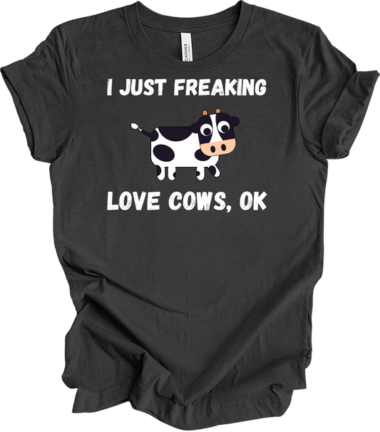 I Just Freaking Love Cows Ok T-Shirt in Dark Grey Heather