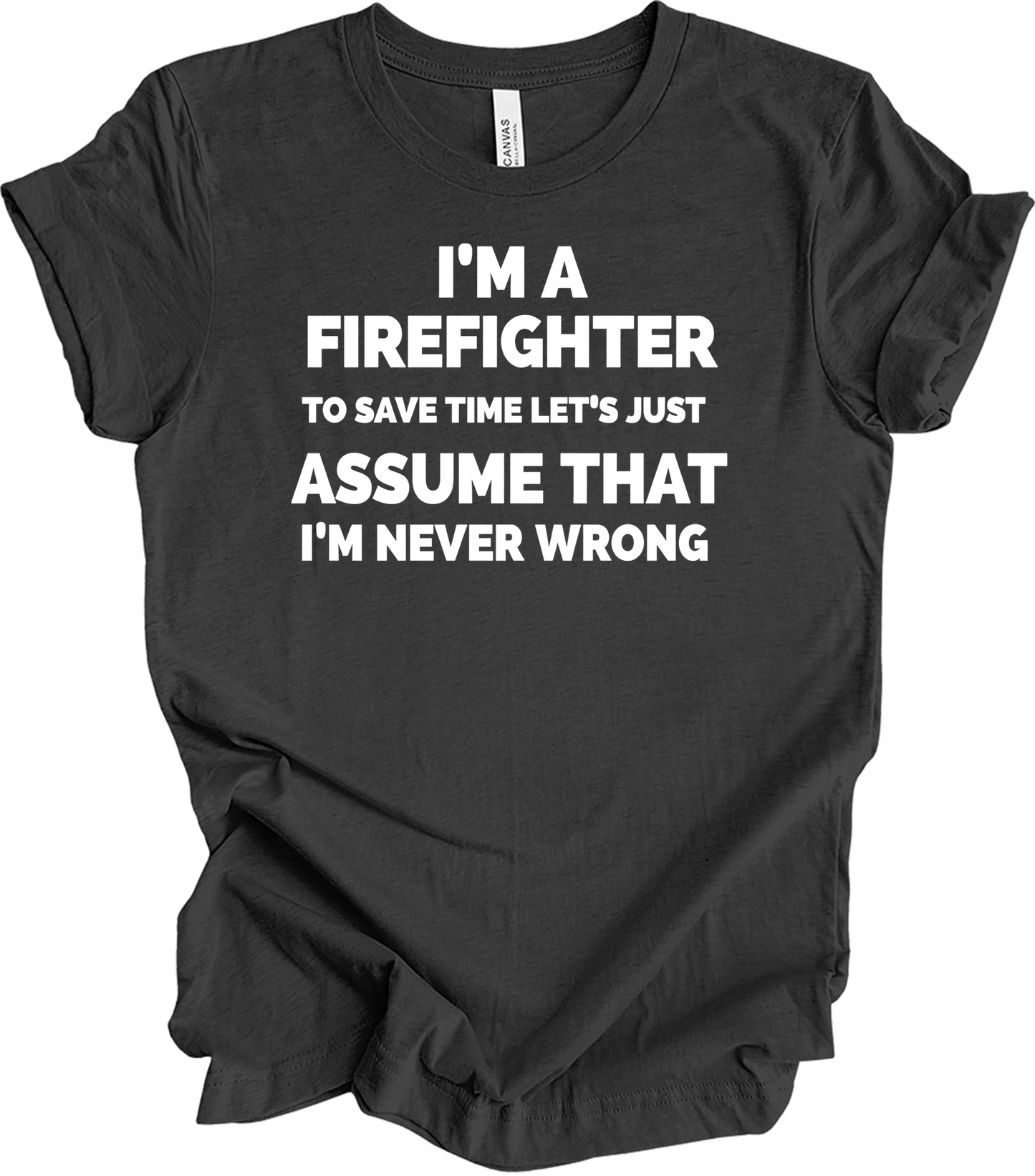 Funny Firefighter Gift T-Shirt in Dark Grey Heather