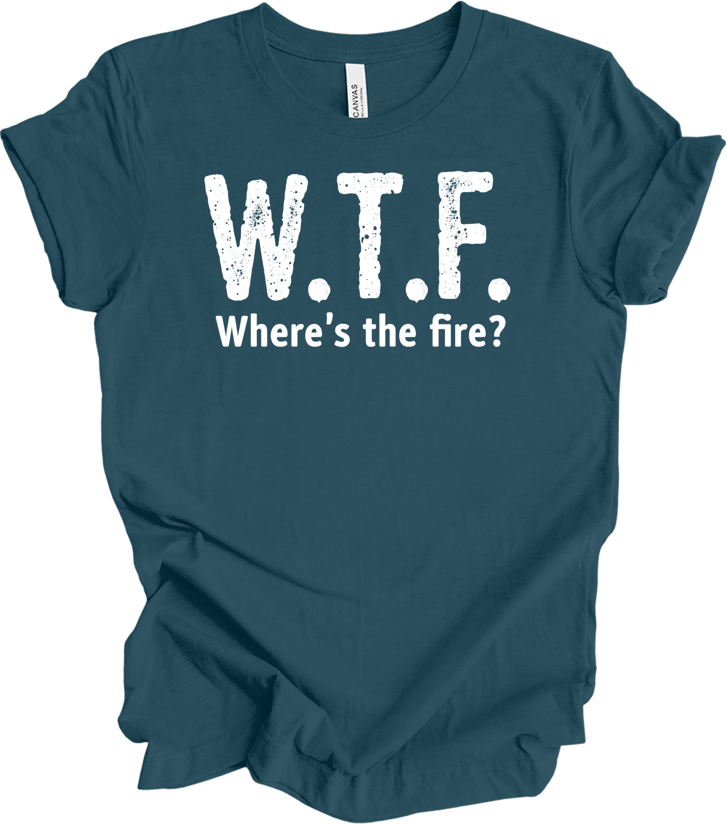 W.T.F. Where's the Fire? T-Shirt in Deep Teal