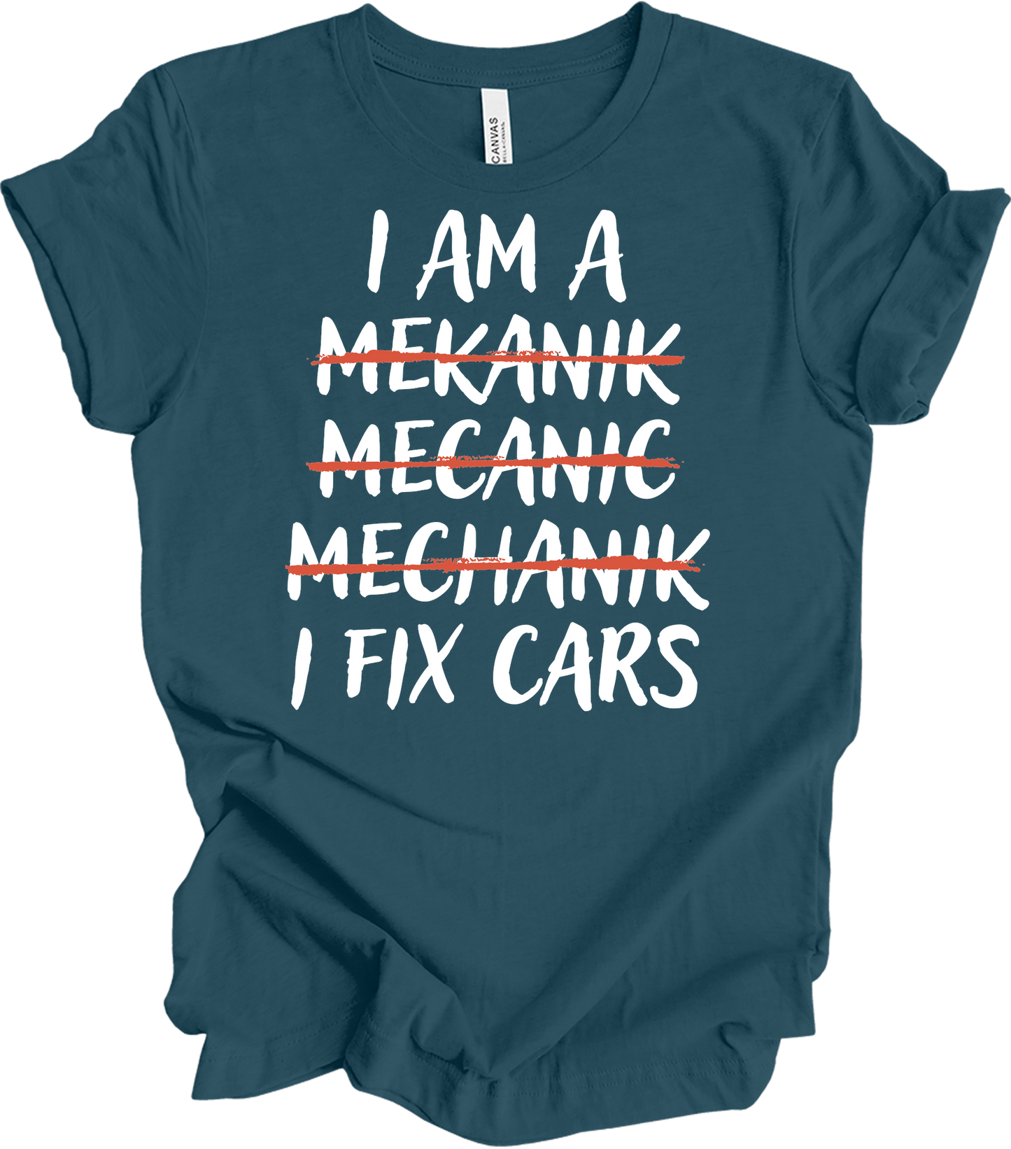 I'm A Mechanic I Fix Cars T-Shirt in Deep Teal