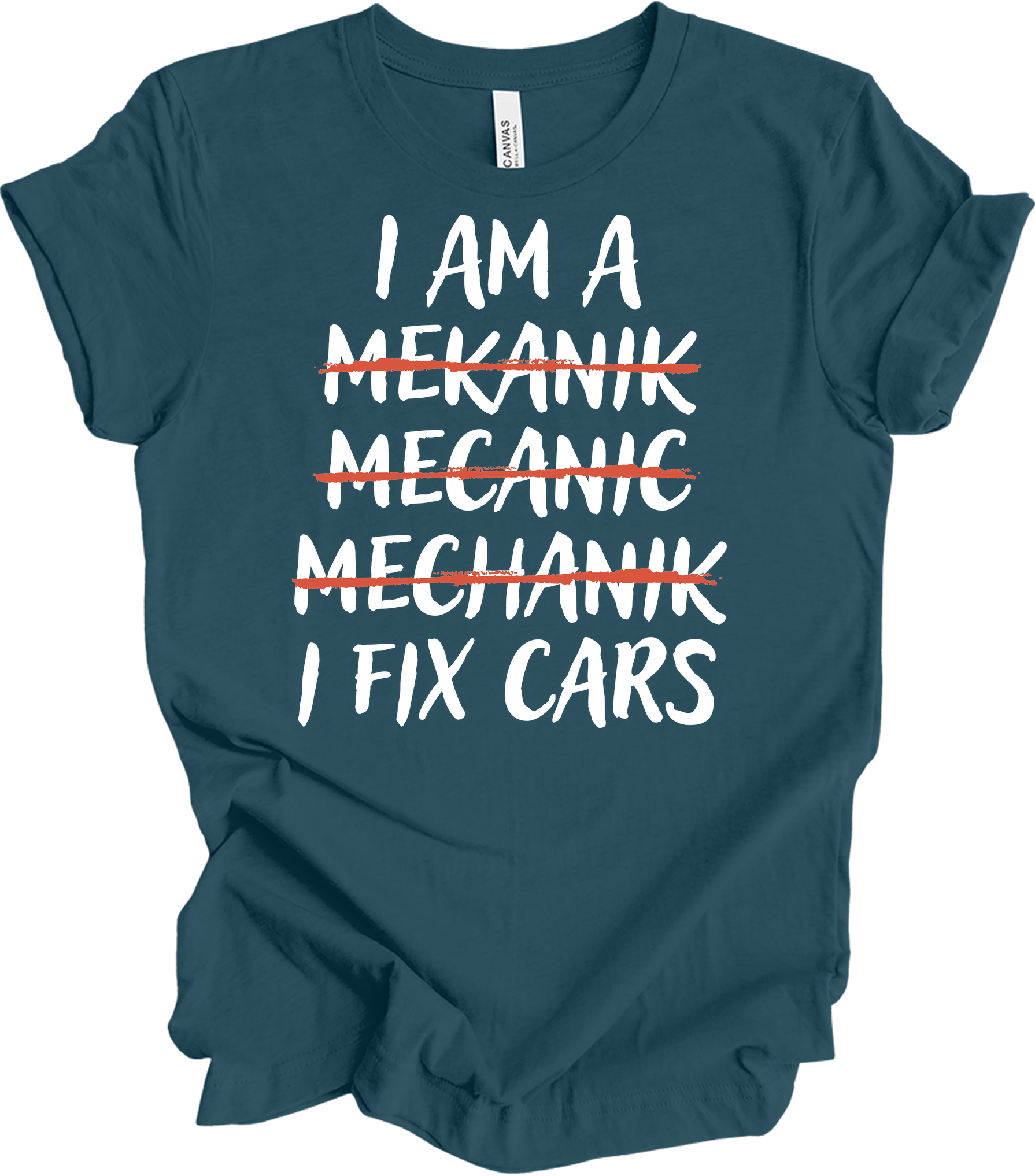 I'm A Mechanic I Fix Cars T-Shirt in Deep Teal