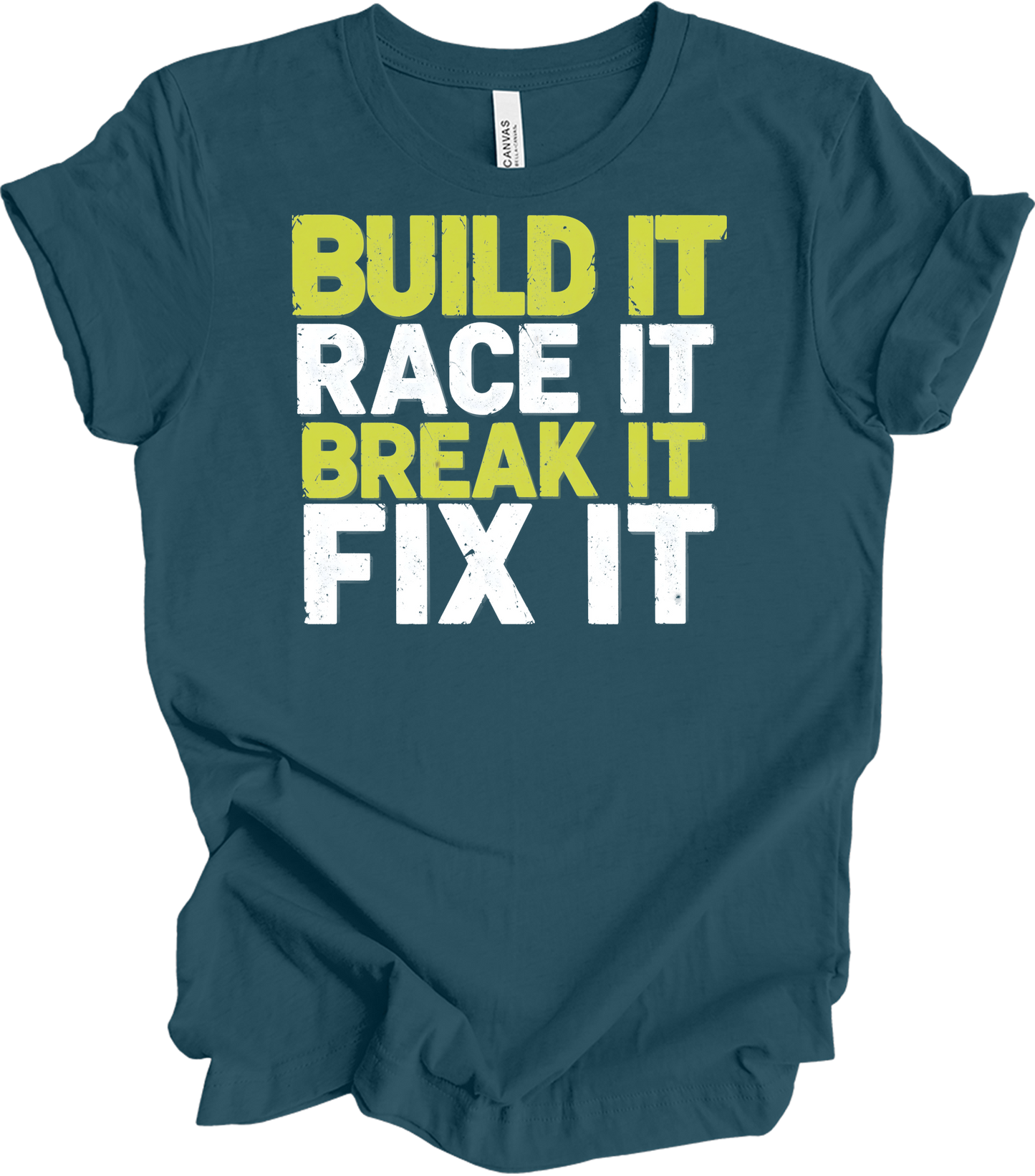 Build Race Break Fix It T-Shirt in Deep Teal