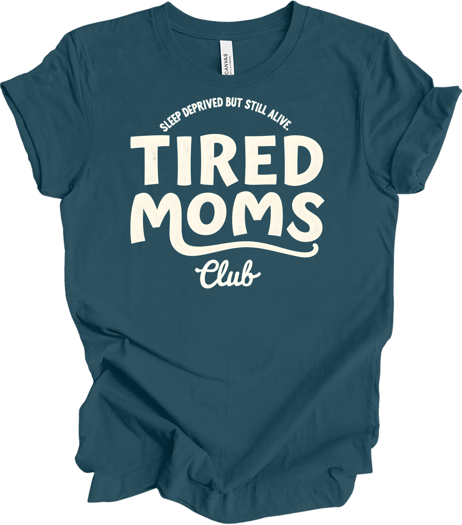 Tired Moms Club - Funny Mom T-Shirt in Deep Teal