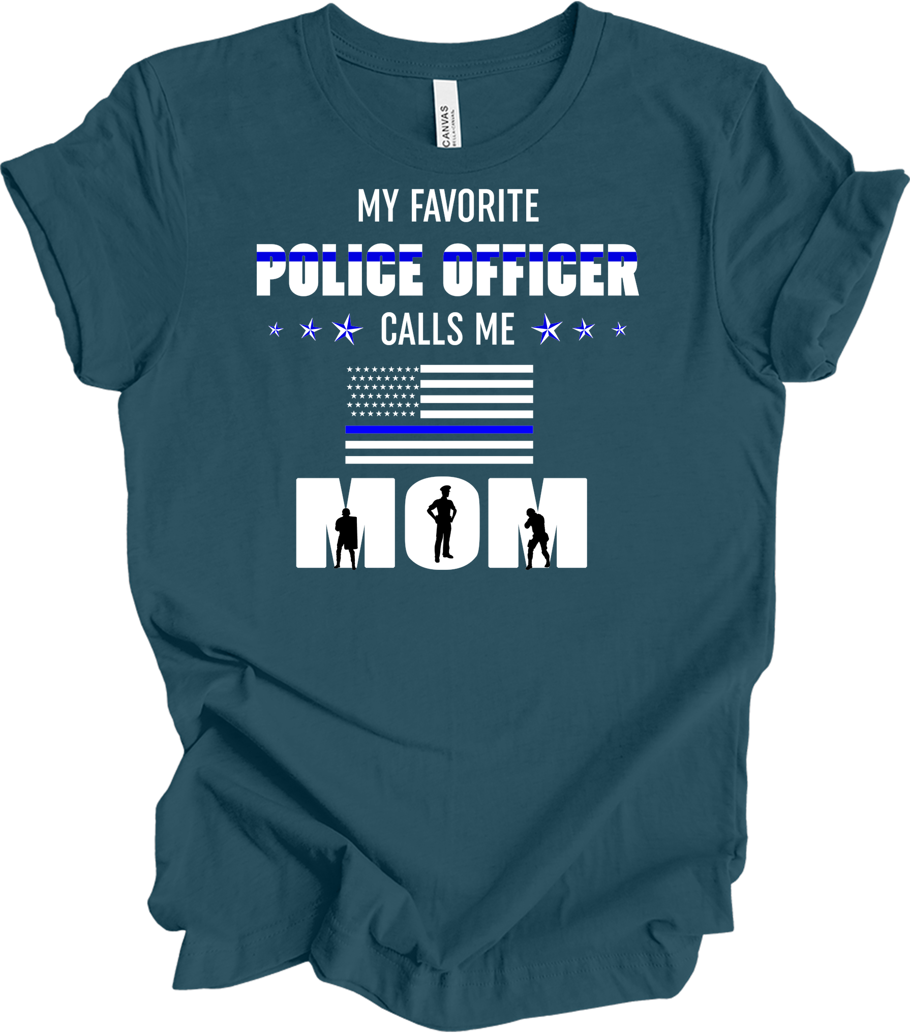 Police Officer Calls Me Mom T-Shirt in Deep Teal