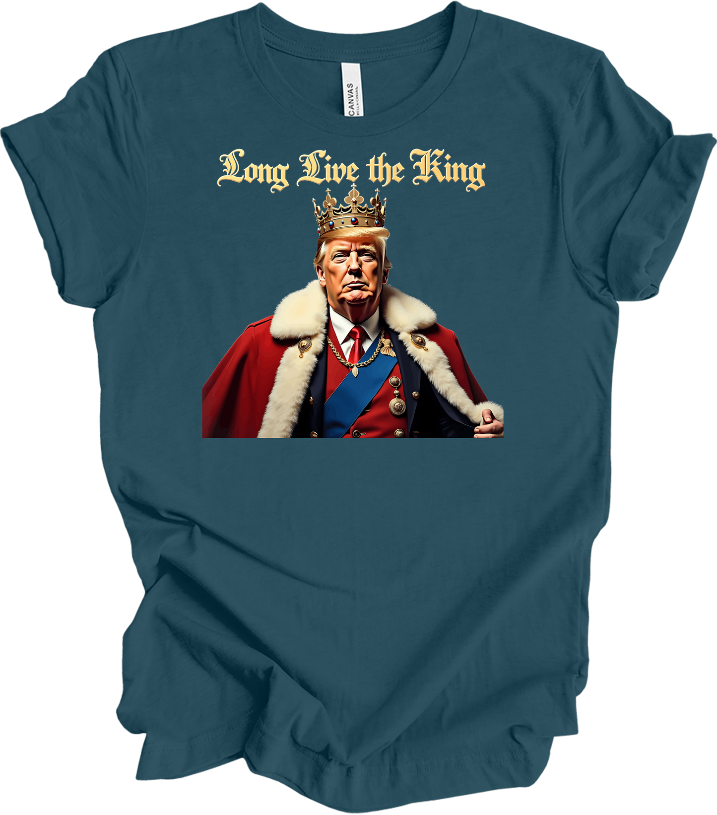 Trump King - Long Live the King T-Shirt in Deep Teal
