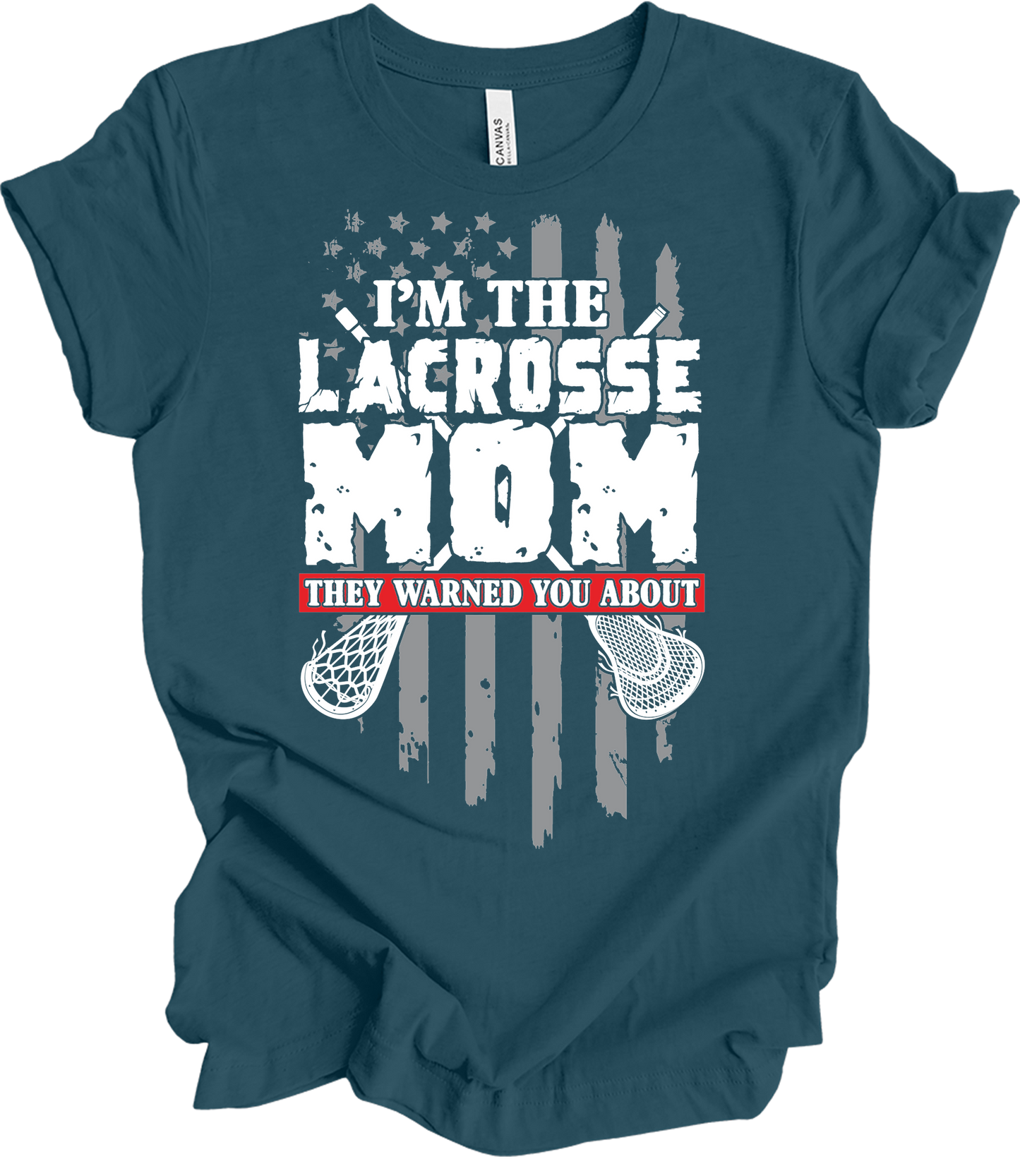 Lacrosse Mom They Warned About - Funny Lax Mom T-Shirt in Deep Teal