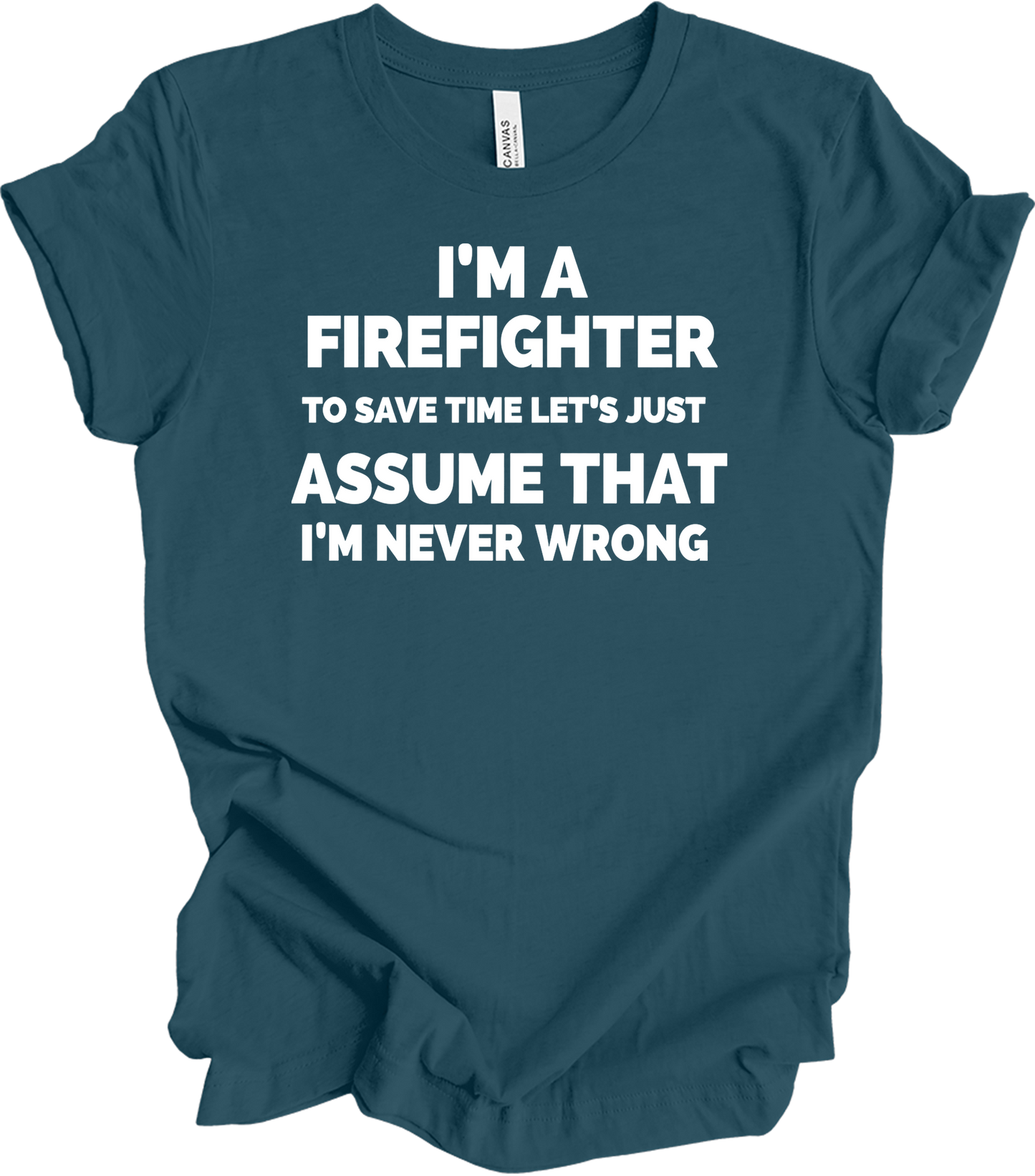 Funny Firefighter Gift T-Shirt in Deep Teal