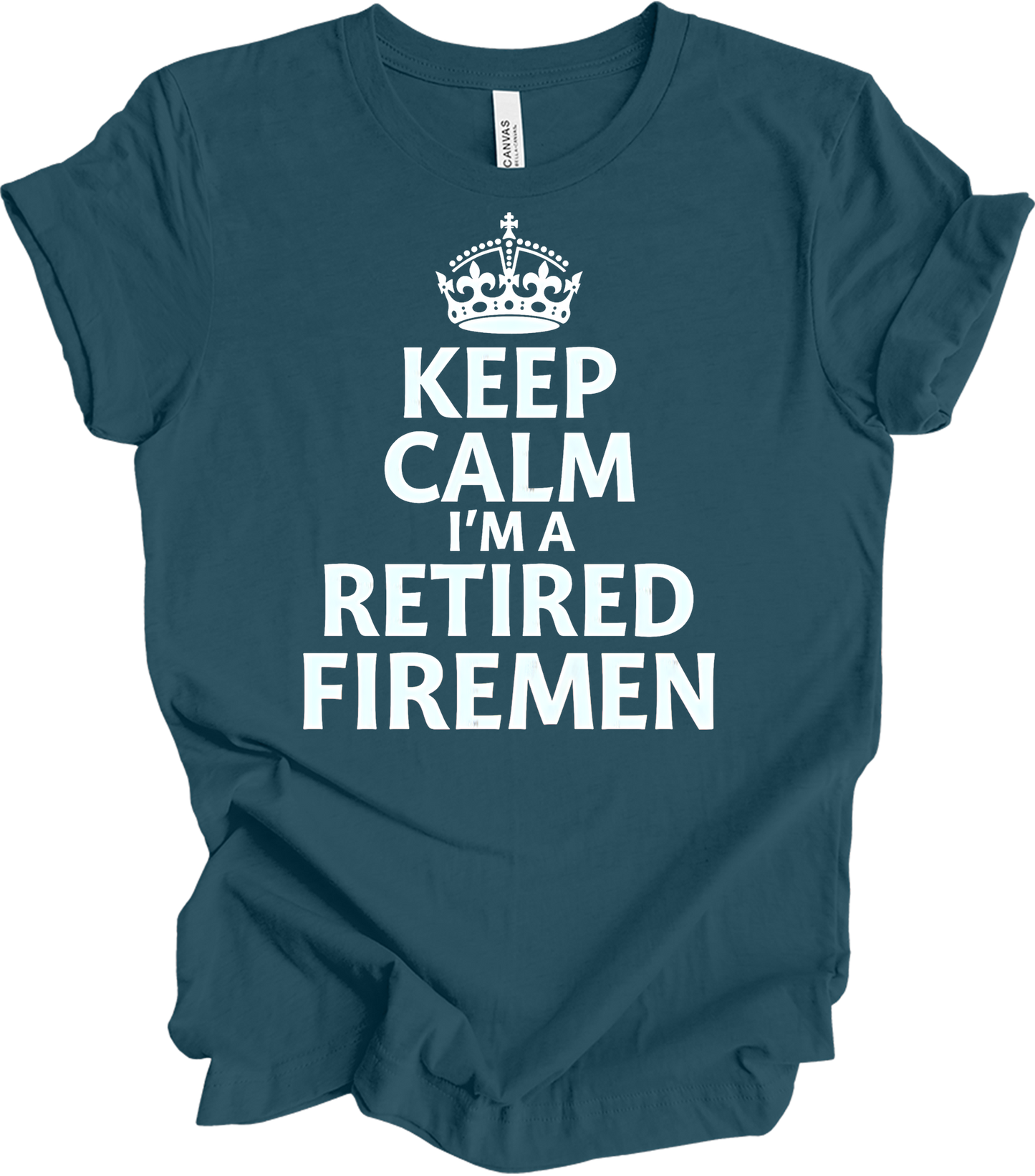 Keep Calm Retired Fireman T-Shirt in Deep Teal