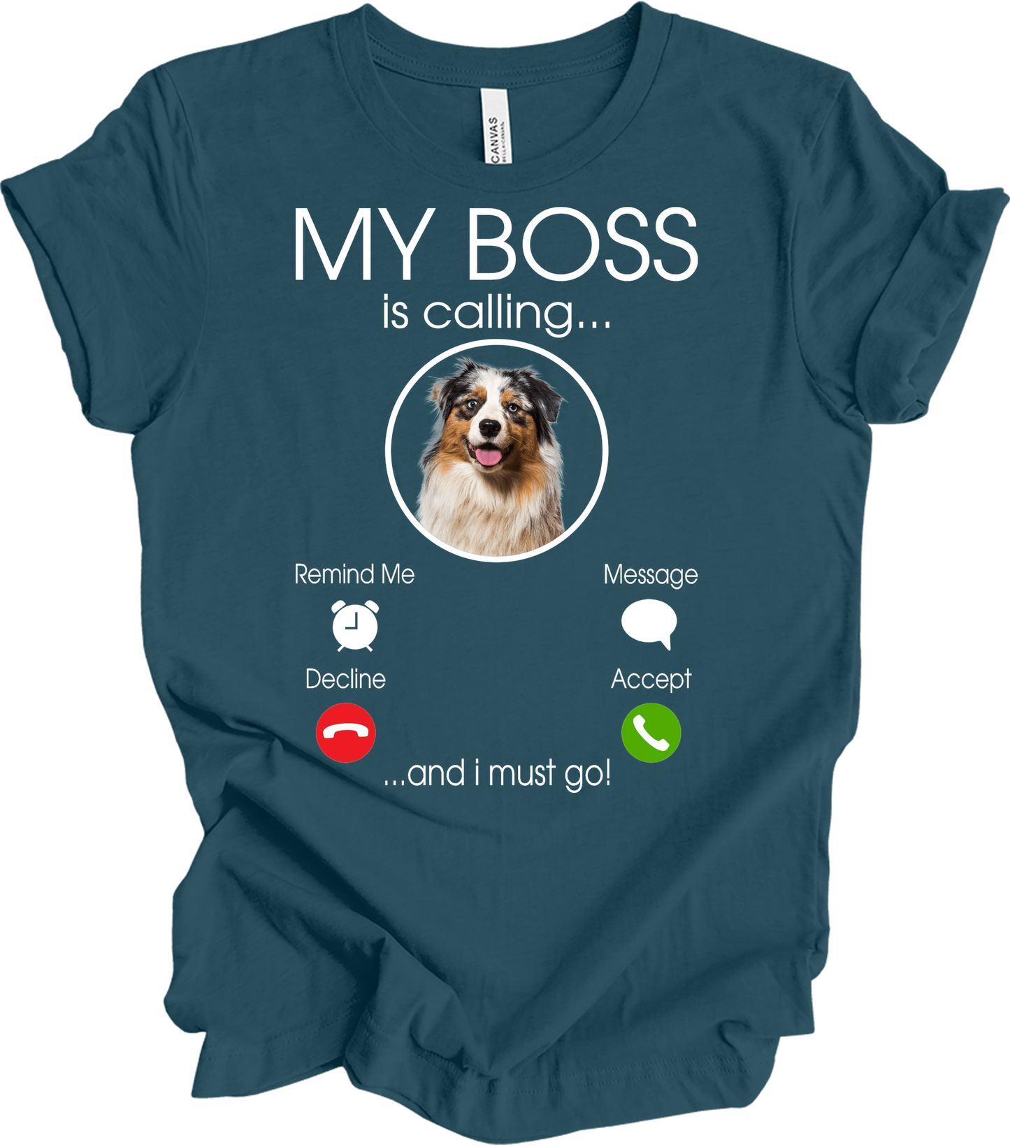 Australian Shepherd 'My Boss' T-Shirt in Deep Teal