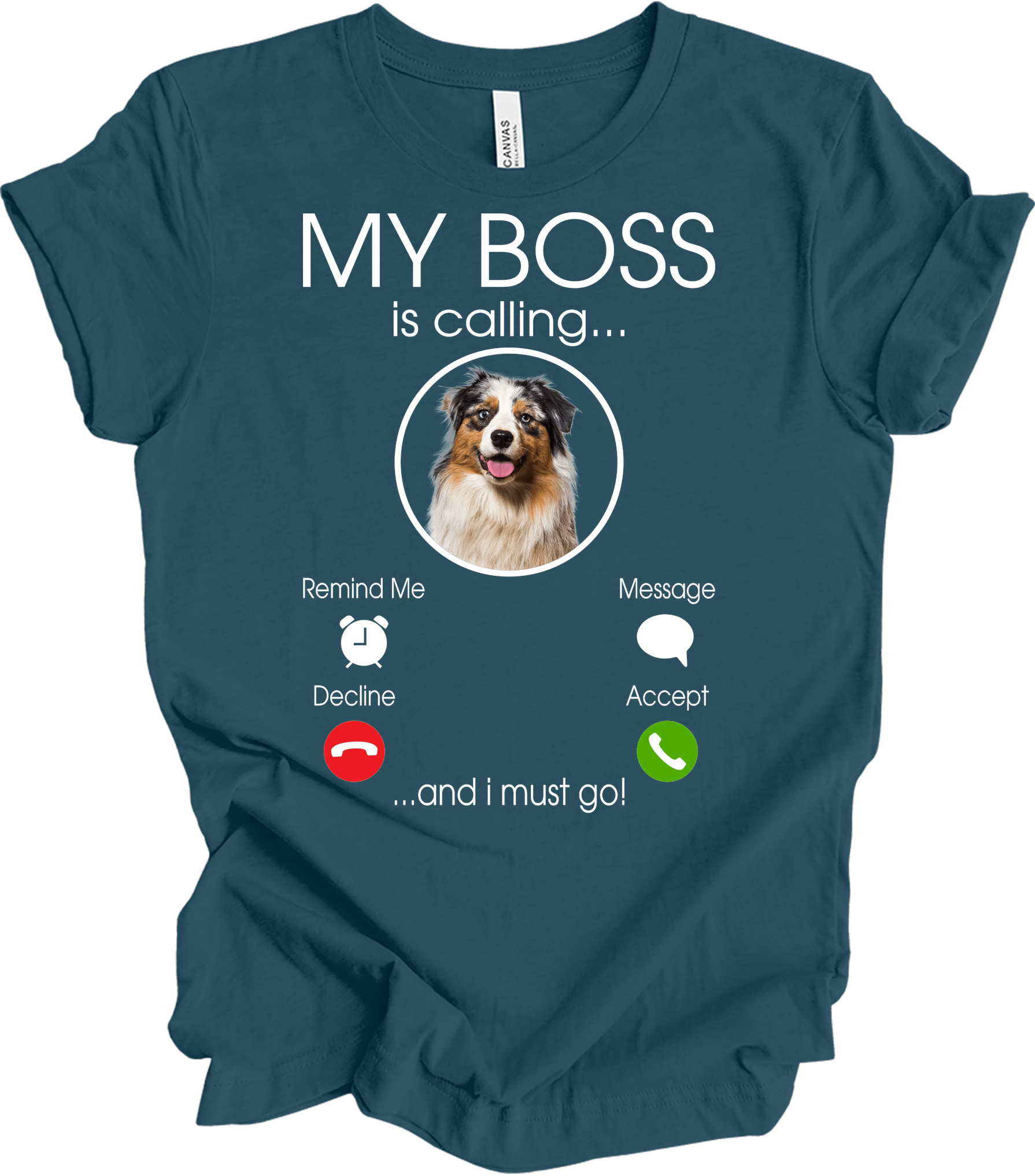 Australian Shepherd 'My Boss' T-Shirt in Deep Teal