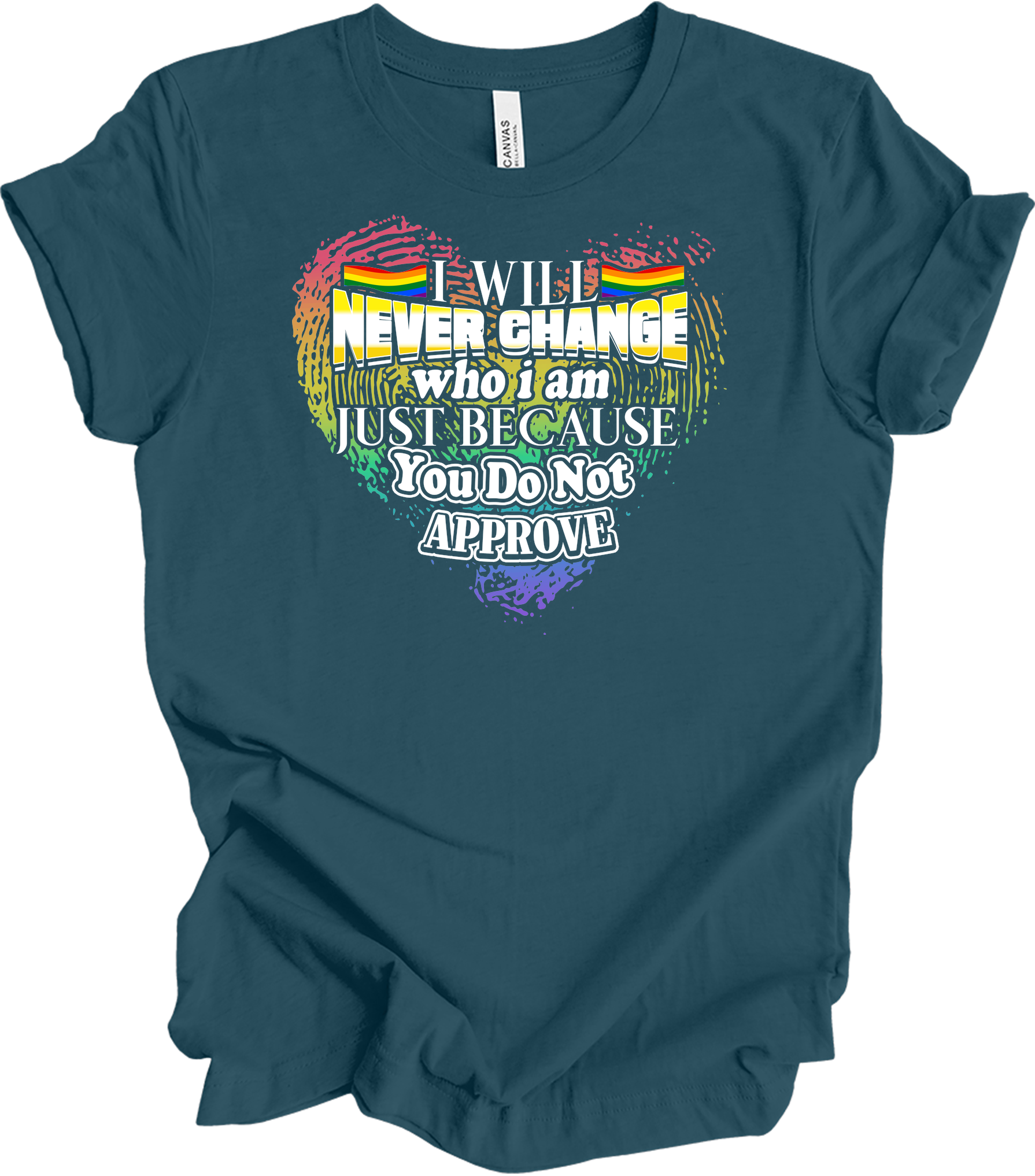 LGBT Gay Pride I Will Never Change Who I Am Rainbow T-Shirt in Deep Teal