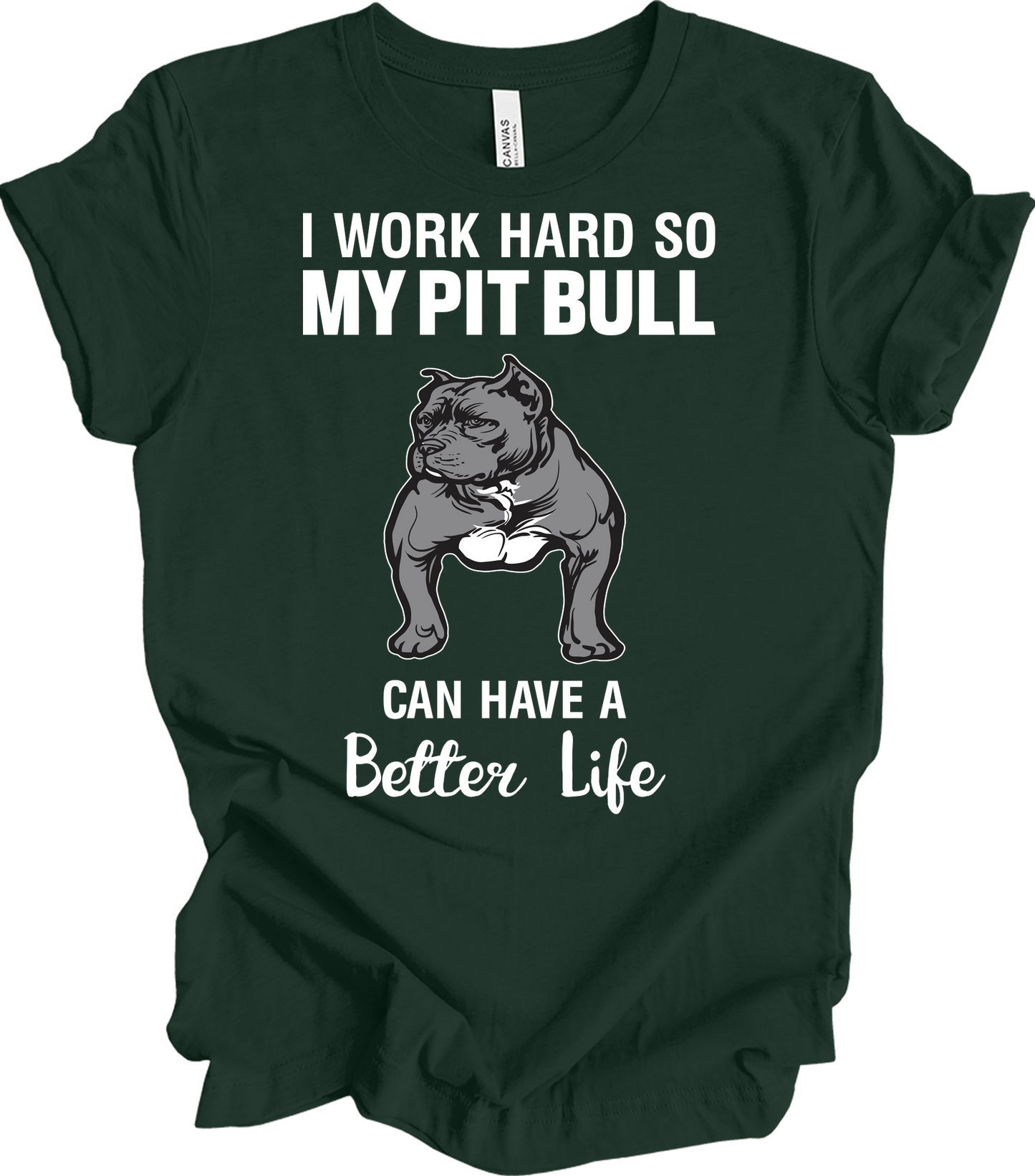 Pitbull Better Life T-Shirt in Forest