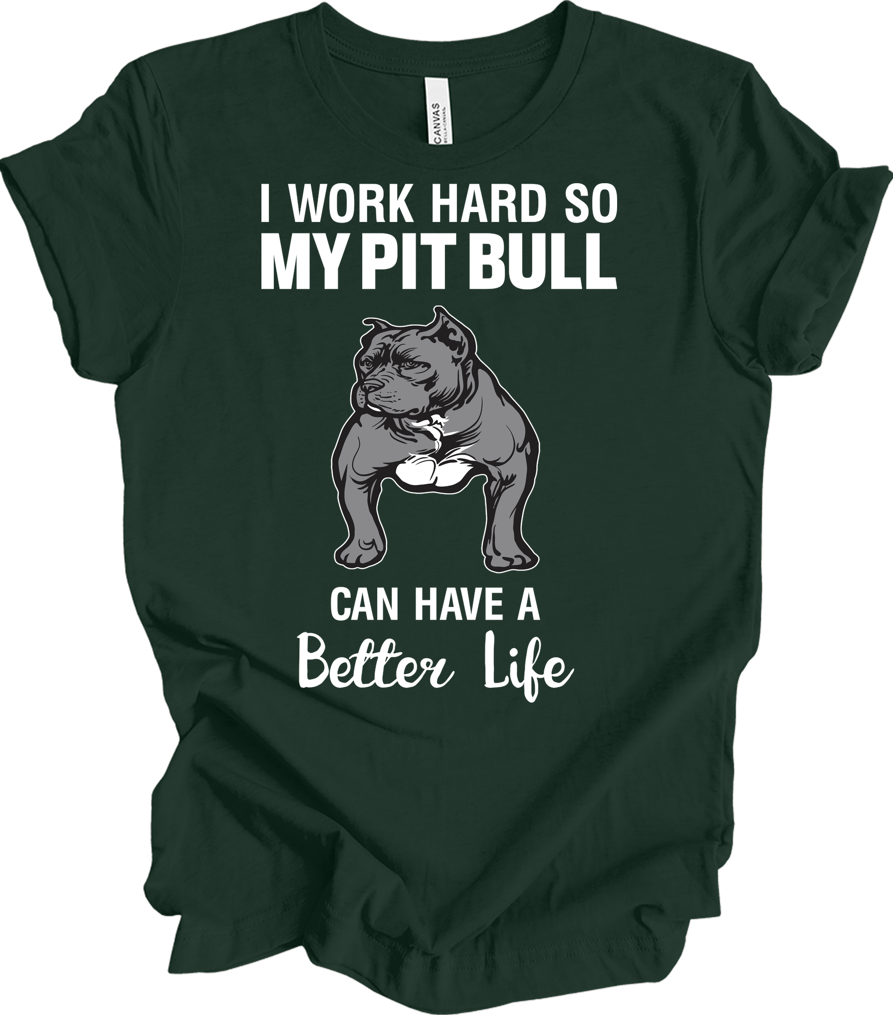Pitbull Better Life T-Shirt in Forest
