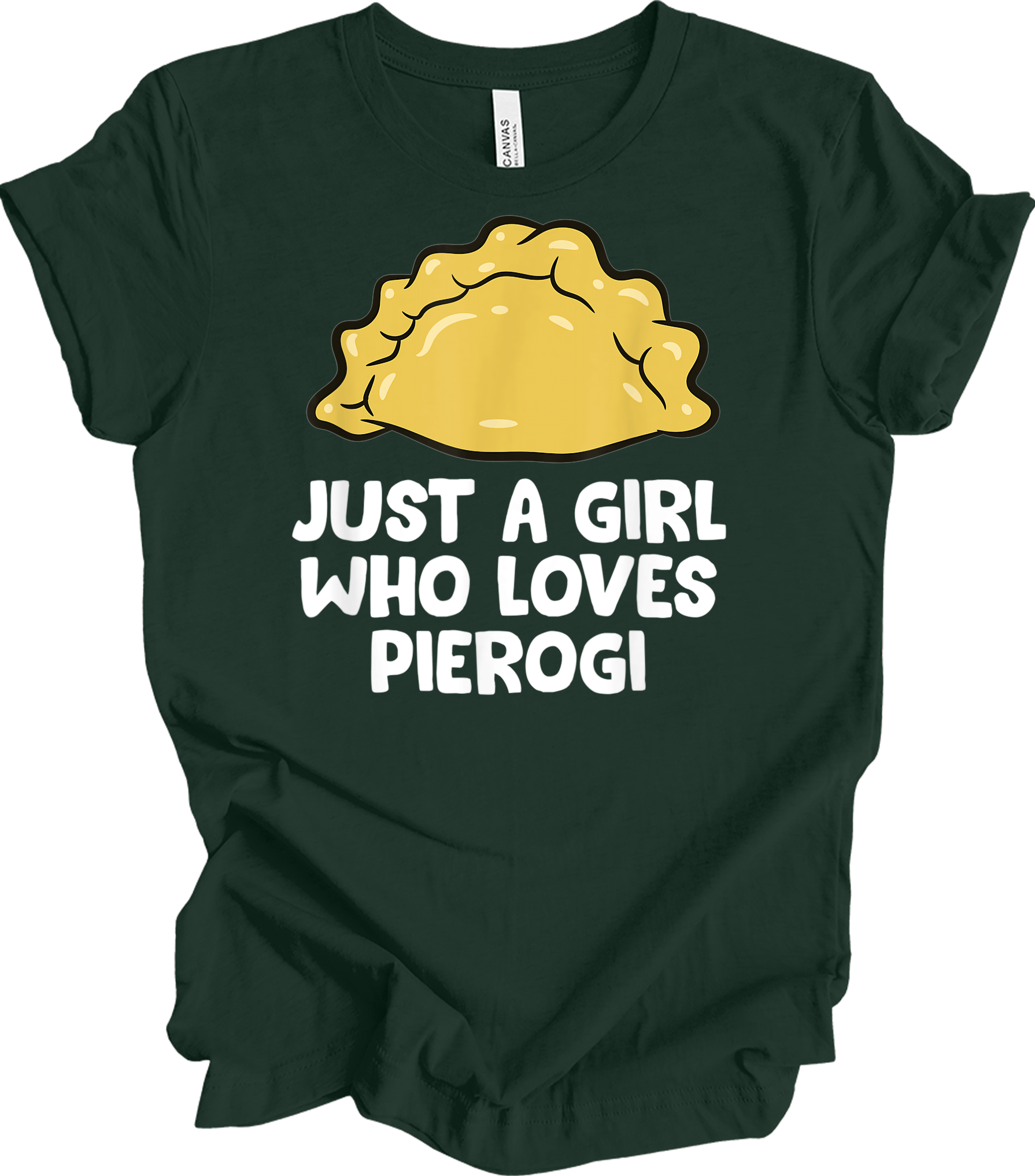 Girl Who Loves Pierogi T-Shirt in Forest