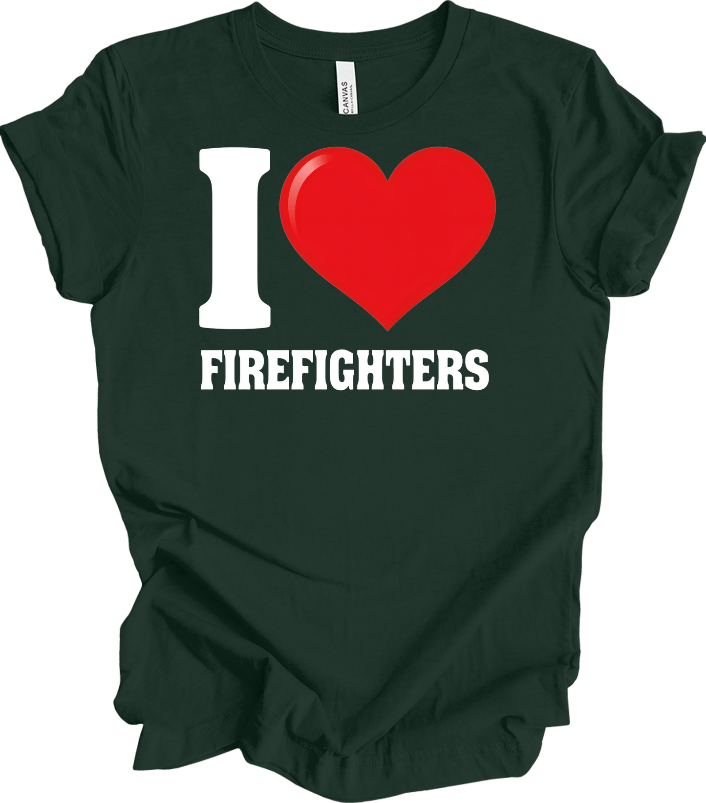 I Love Firefighters T-Shirt in Forest