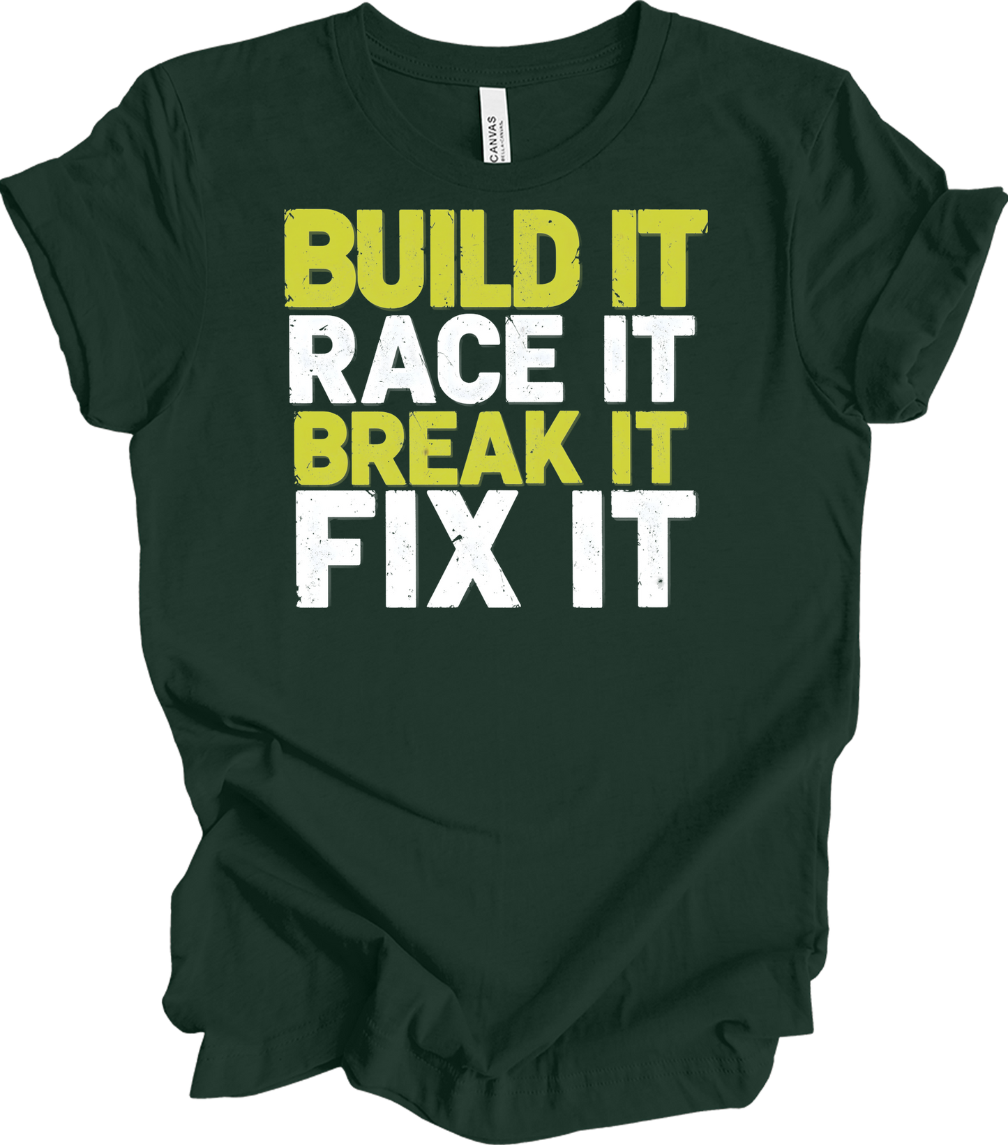 Build Race Break Fix It T-Shirt in Forest