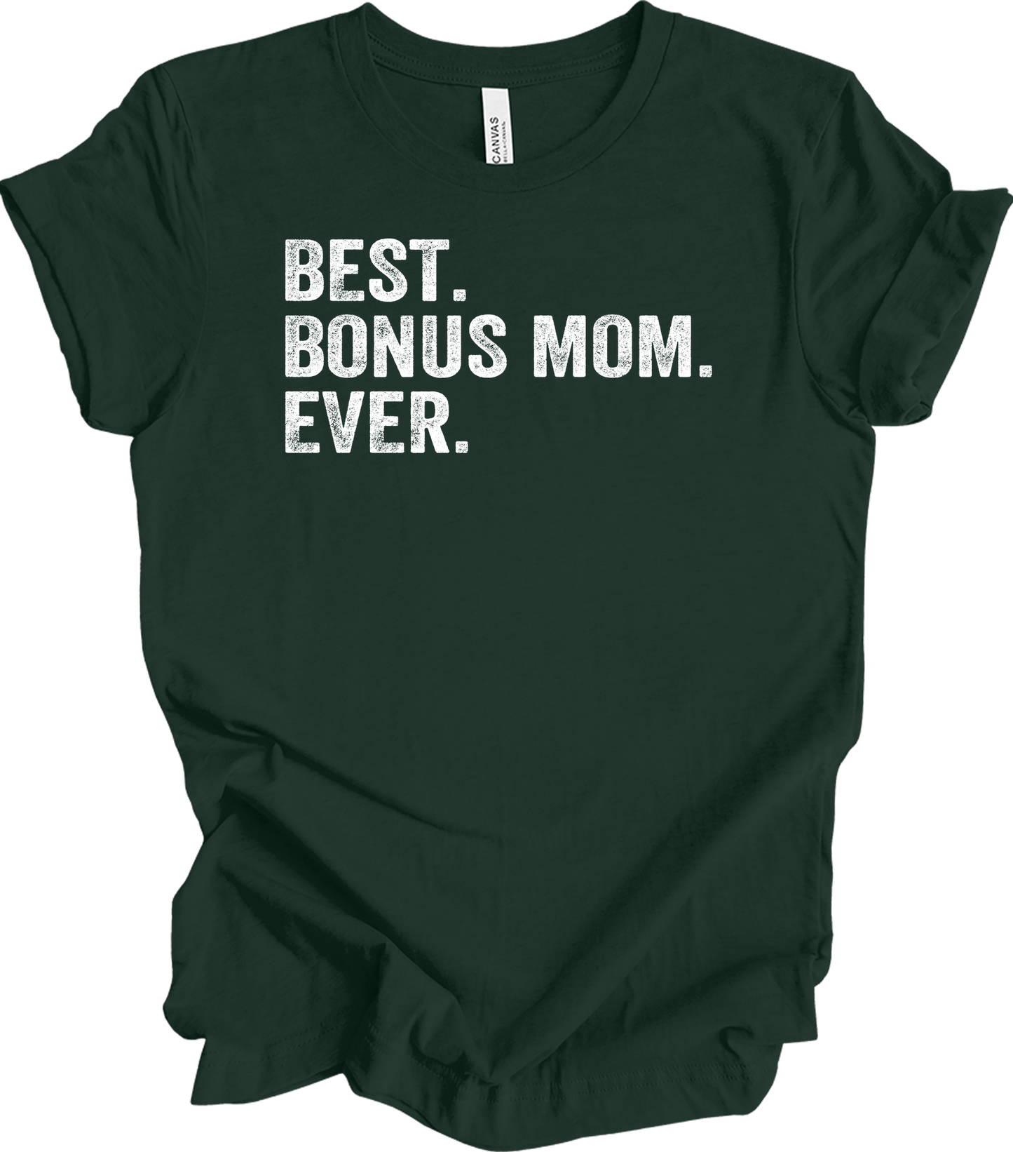 Best Bonus Mom Ever - Stepmom Gift T-Shirt in Forest