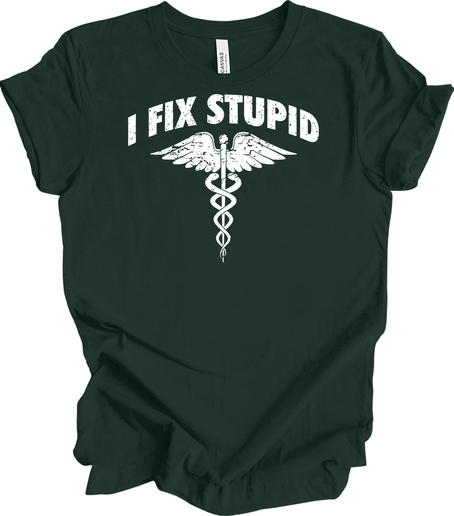 Paramedic 'I Fix Stupid' T-Shirt in Forest