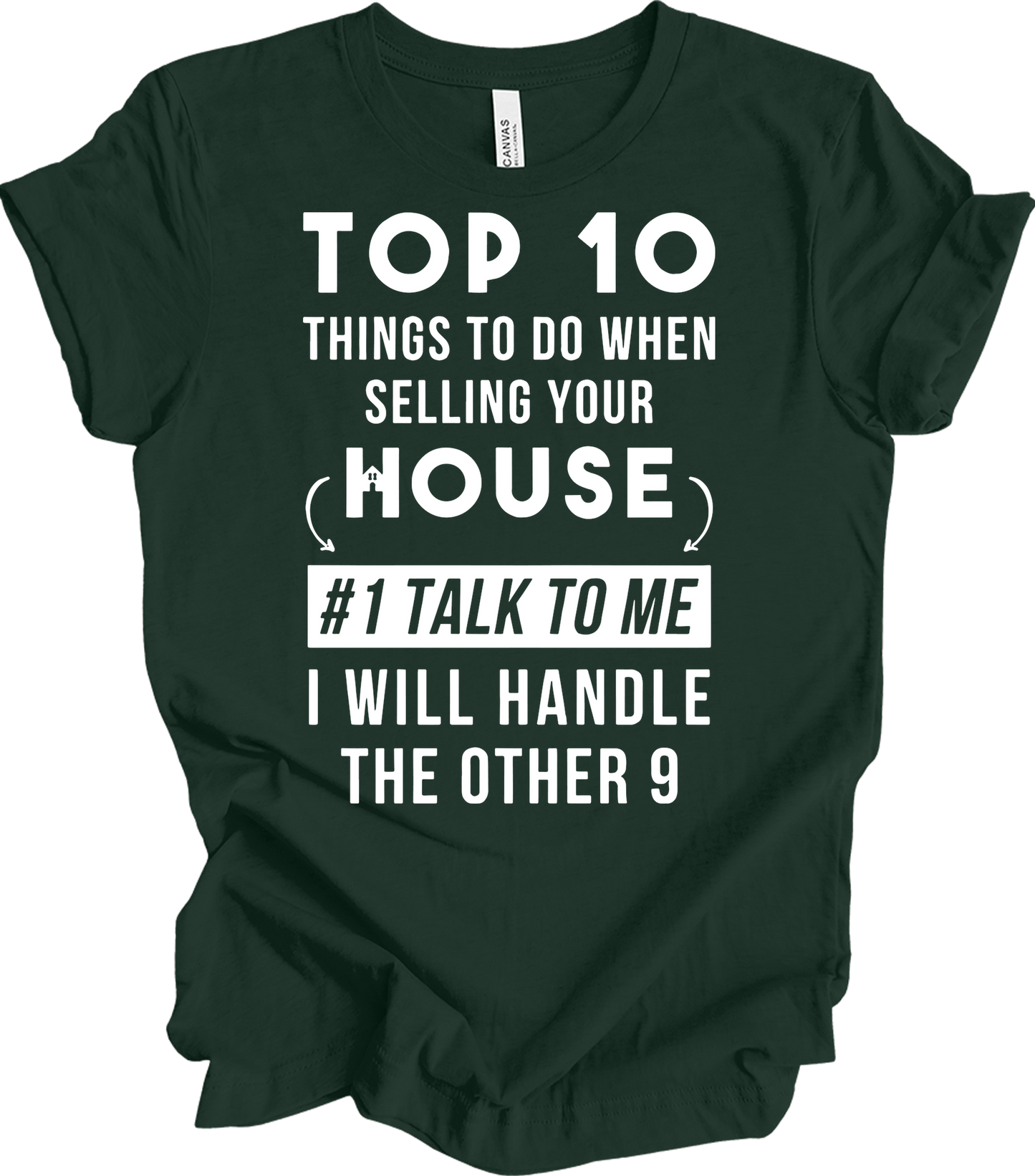 Real Estate Agent : Talk to Me T-Shirt in Forest