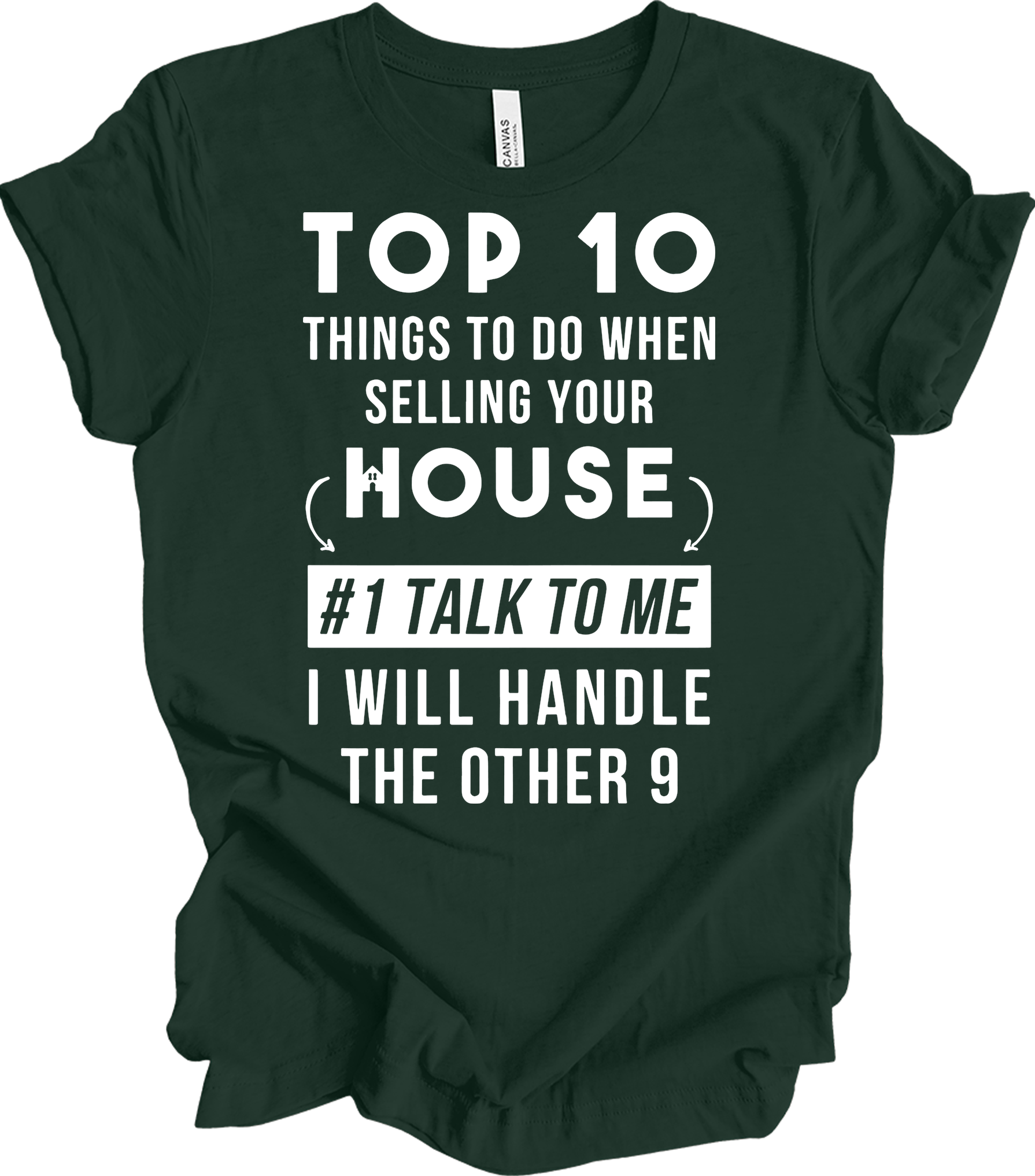 Real Estate Agent : Talk to Me T-Shirt in Forest