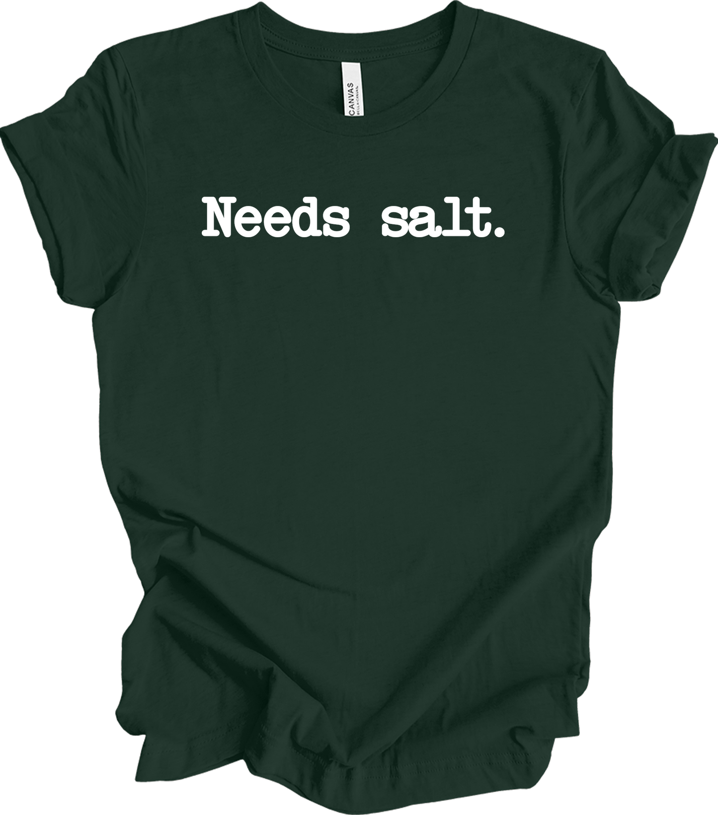 Needs Salt - Funny Cooking T-Shirt in Forest