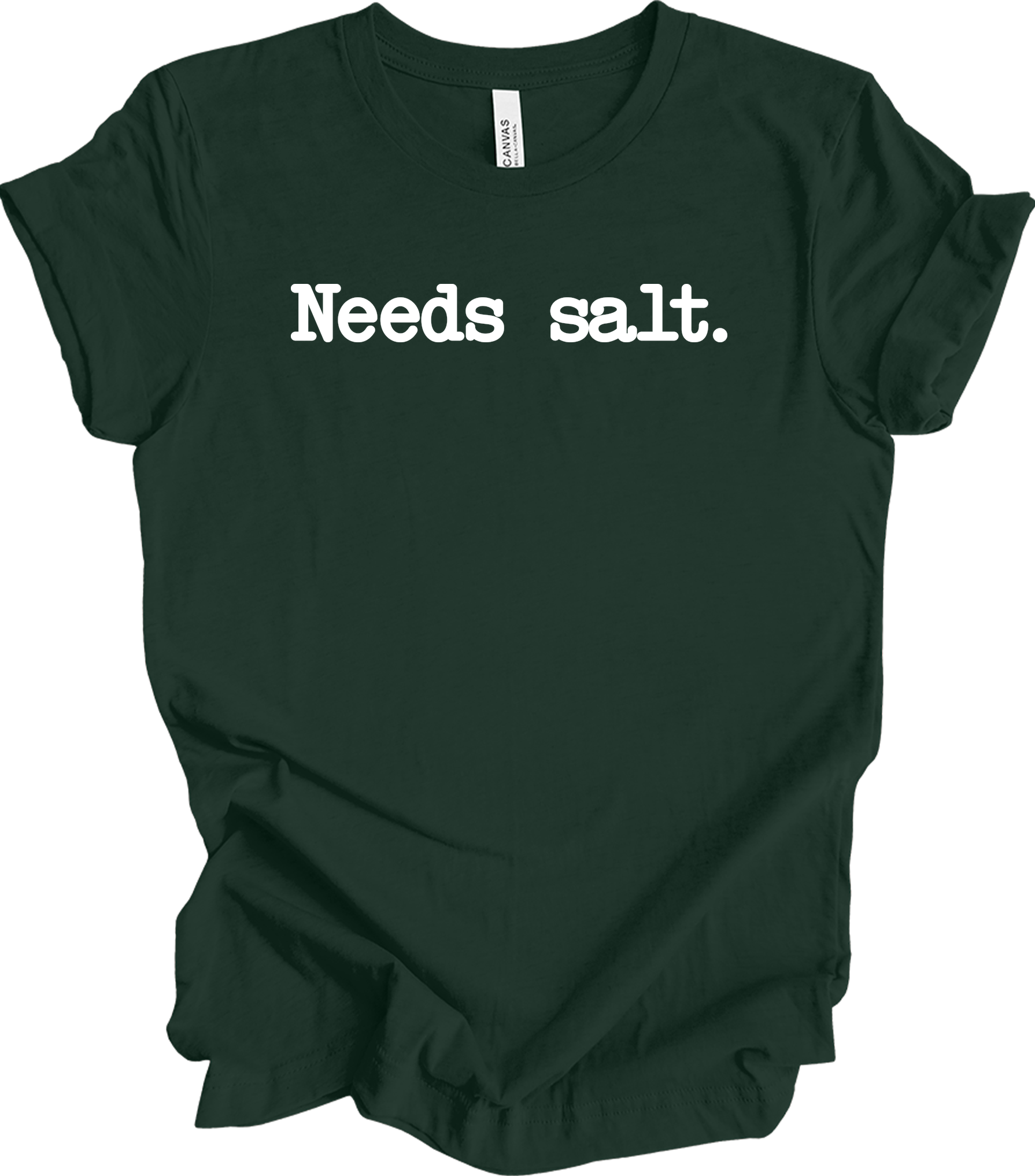 Needs Salt - Funny Cooking T-Shirt in Forest