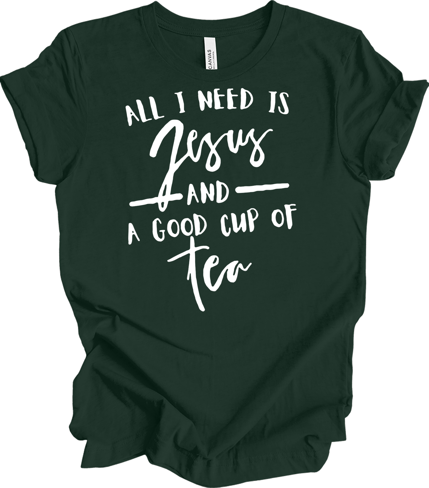 Tea and Jesus - Christian Tea Lover Faith T-Shirt in Forest