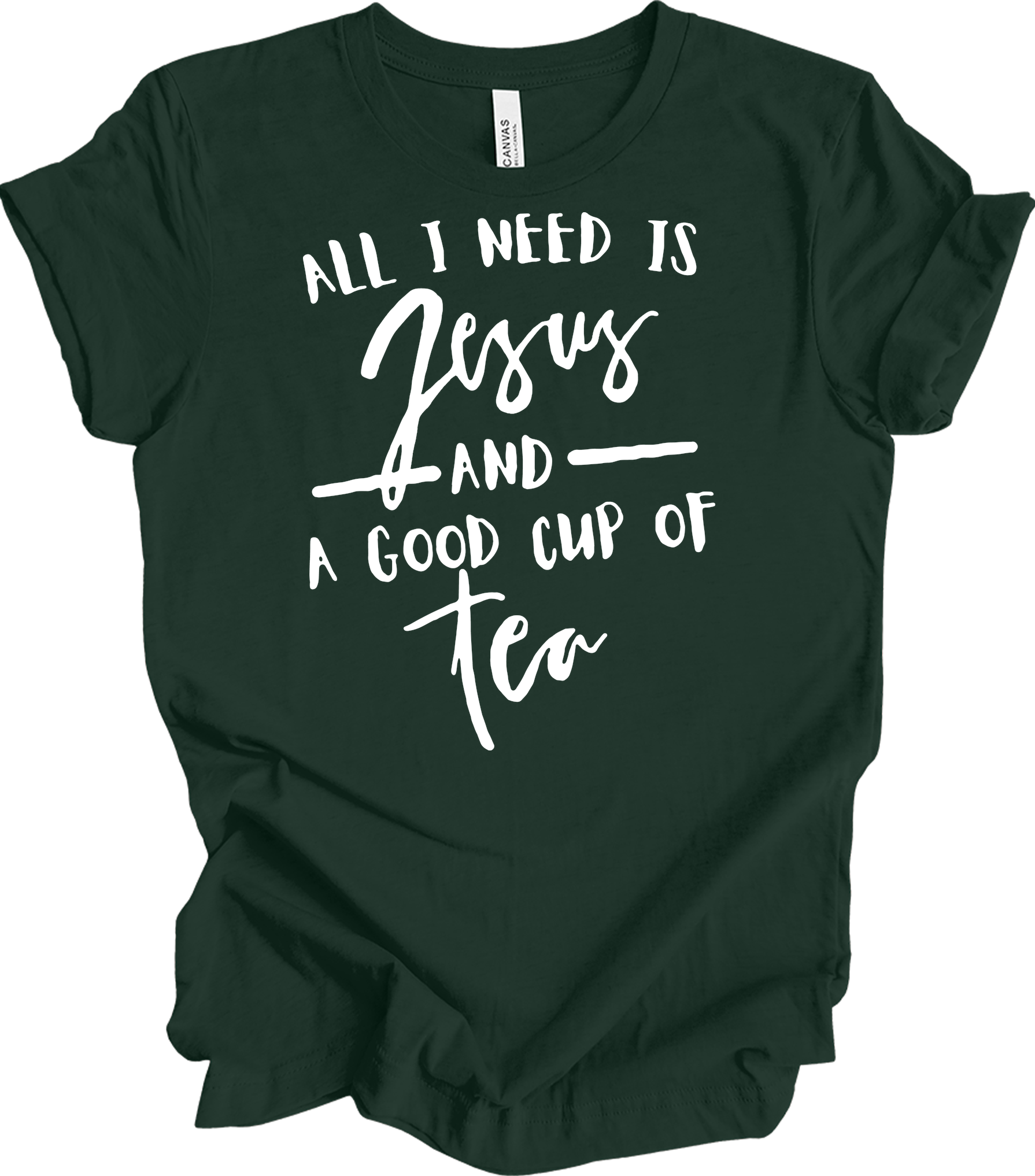 Tea and Jesus - Christian Tea Lover Faith T-Shirt in Forest